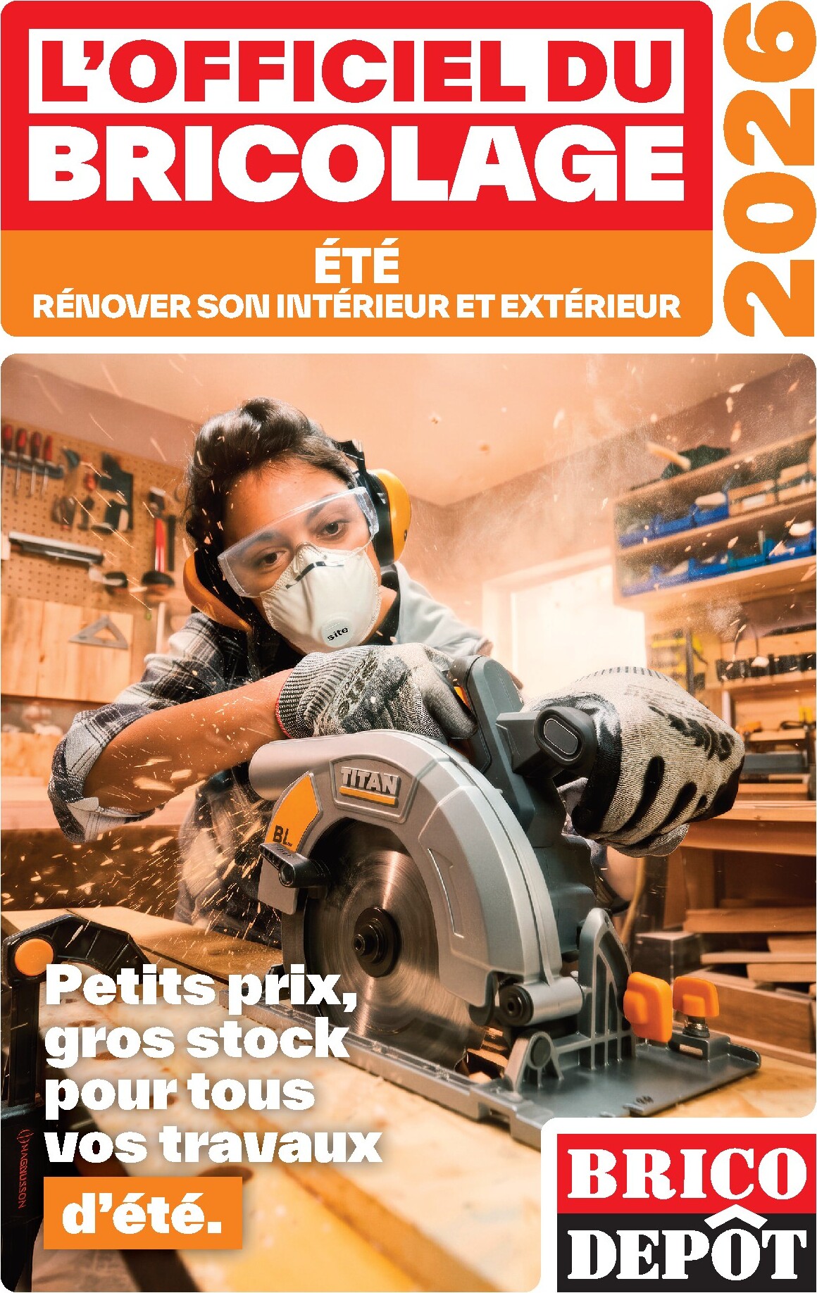 Current Brico Dépôt - L'Officiel du Bricolage leaflet valid from du mercredi 17/06/2026 to du dimanche 19/07/2026
