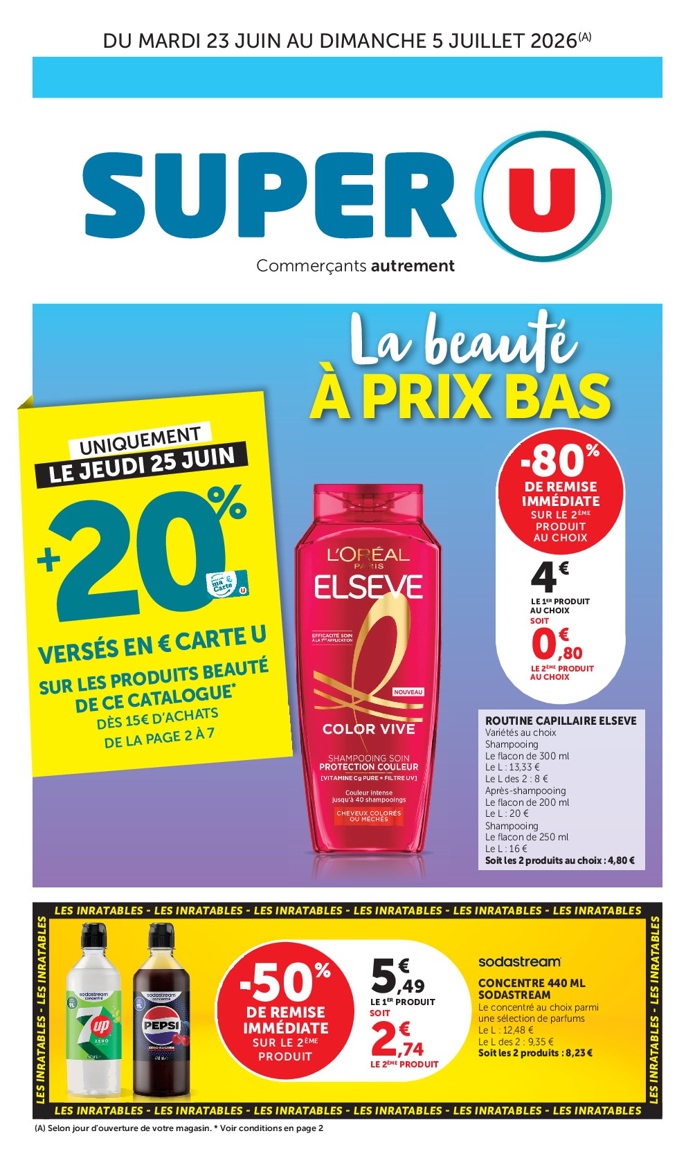 Flyer Super U pour la semaine prochaine du du mardi 23/06/2026 au du dimanche 05/07/2026