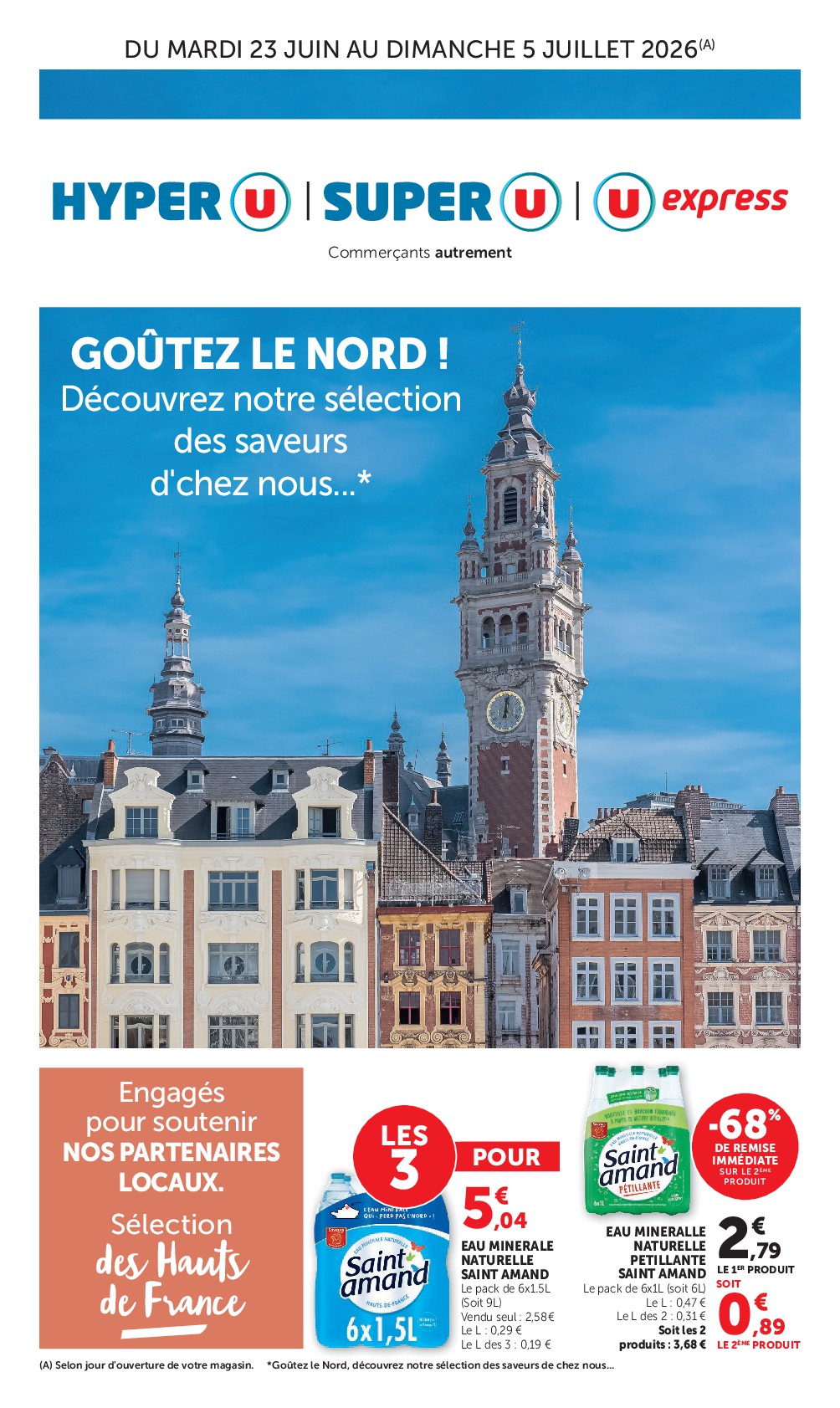 Flyer Super U - Engagés pour soutenir nos partenaires locaux Hauts de France pour la semaine prochaine du du mardi 23/06/2026 au du dimanche 05/07/2026