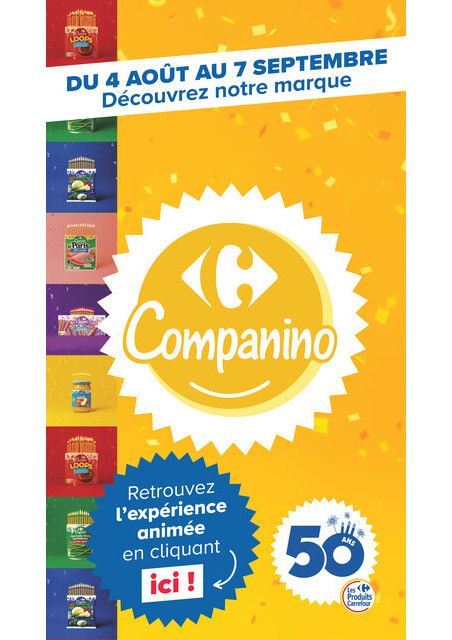 Current Carrefour Market - Découvrez la Marque Carrefour Companino leaflet valid from du mardi 04/08/2026 to du lundi 07/09/2026