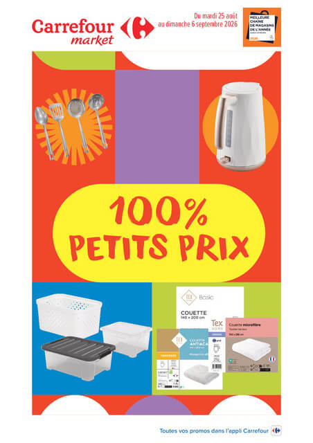 Flyer Carrefour Market - 100% Petits Prix pour la semaine prochaine du du mardi 25/08/2026 au du dimanche 06/09/2026