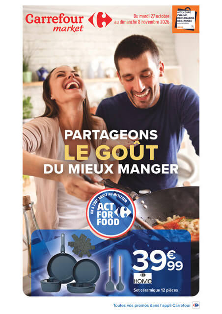 Flyer Carrefour Market - Partageons Le Goût De Mieux Manger pour la semaine prochaine du du mardi 27/10/2026 au du dimanche 08/11/2026