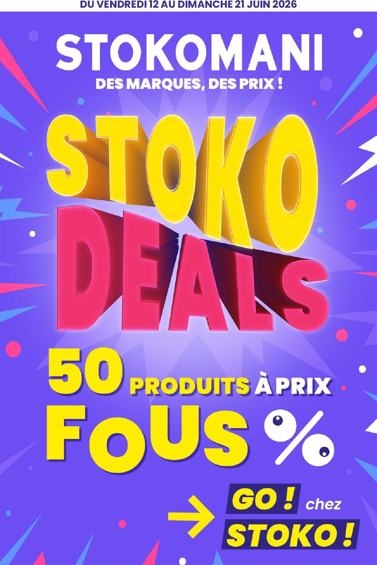 Current Stokomani leaflet valid from du vendredi 12/06/2026 to du dimanche 21/06/2026