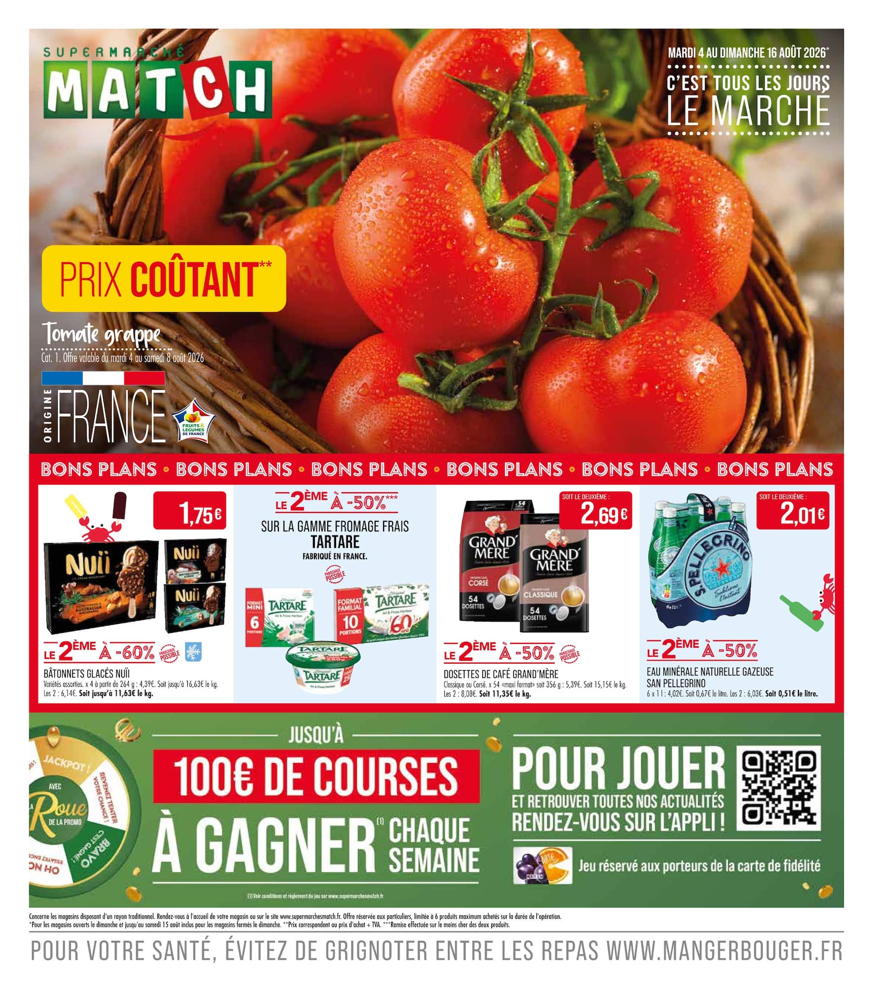 Flyer Match pour la semaine prochaine du du mardi 04/08/2026 au du dimanche 16/08/2026