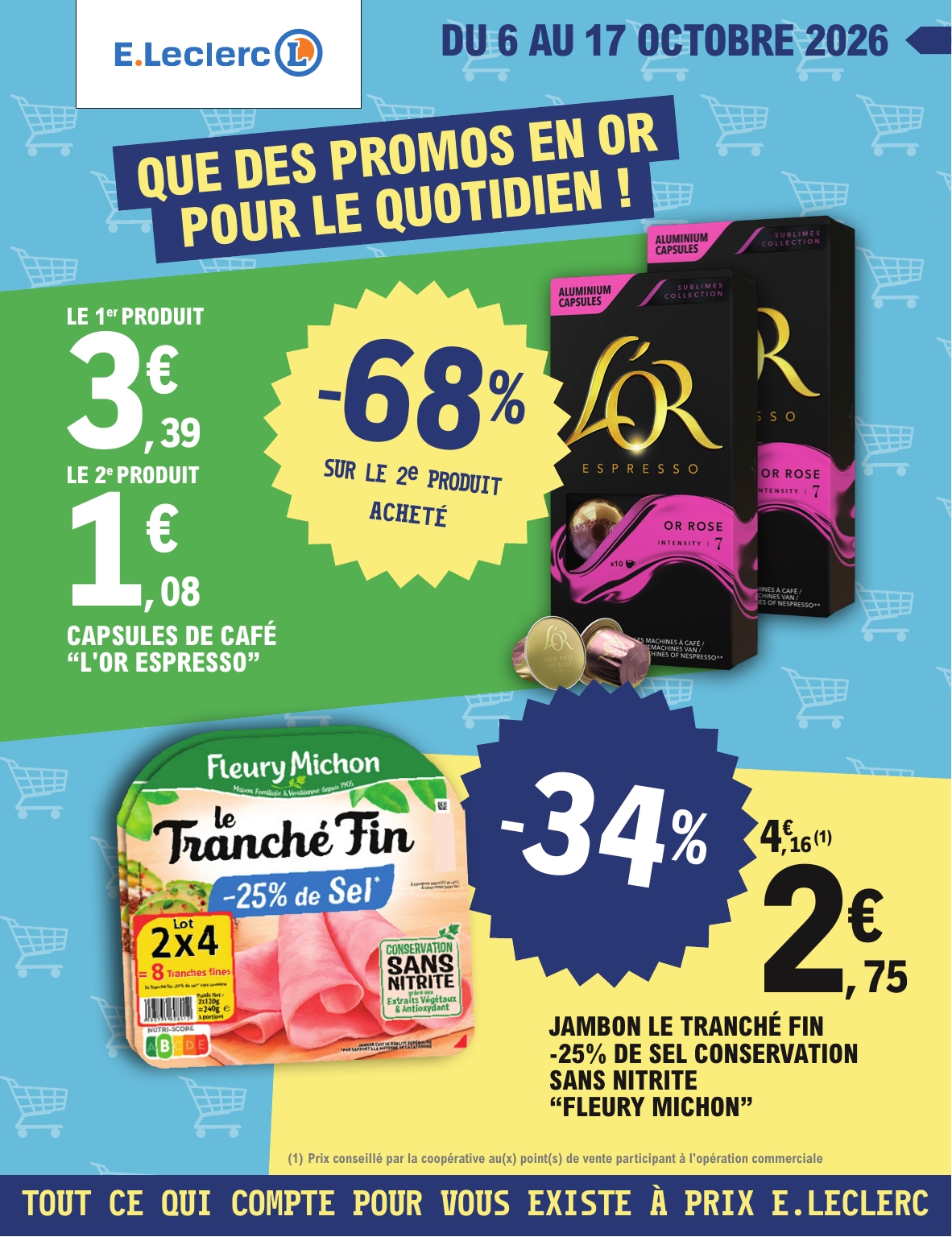 Flyer E.Leclerc pour la semaine prochaine du du mardi 06/10/2026 au du samedi 17/10/2026