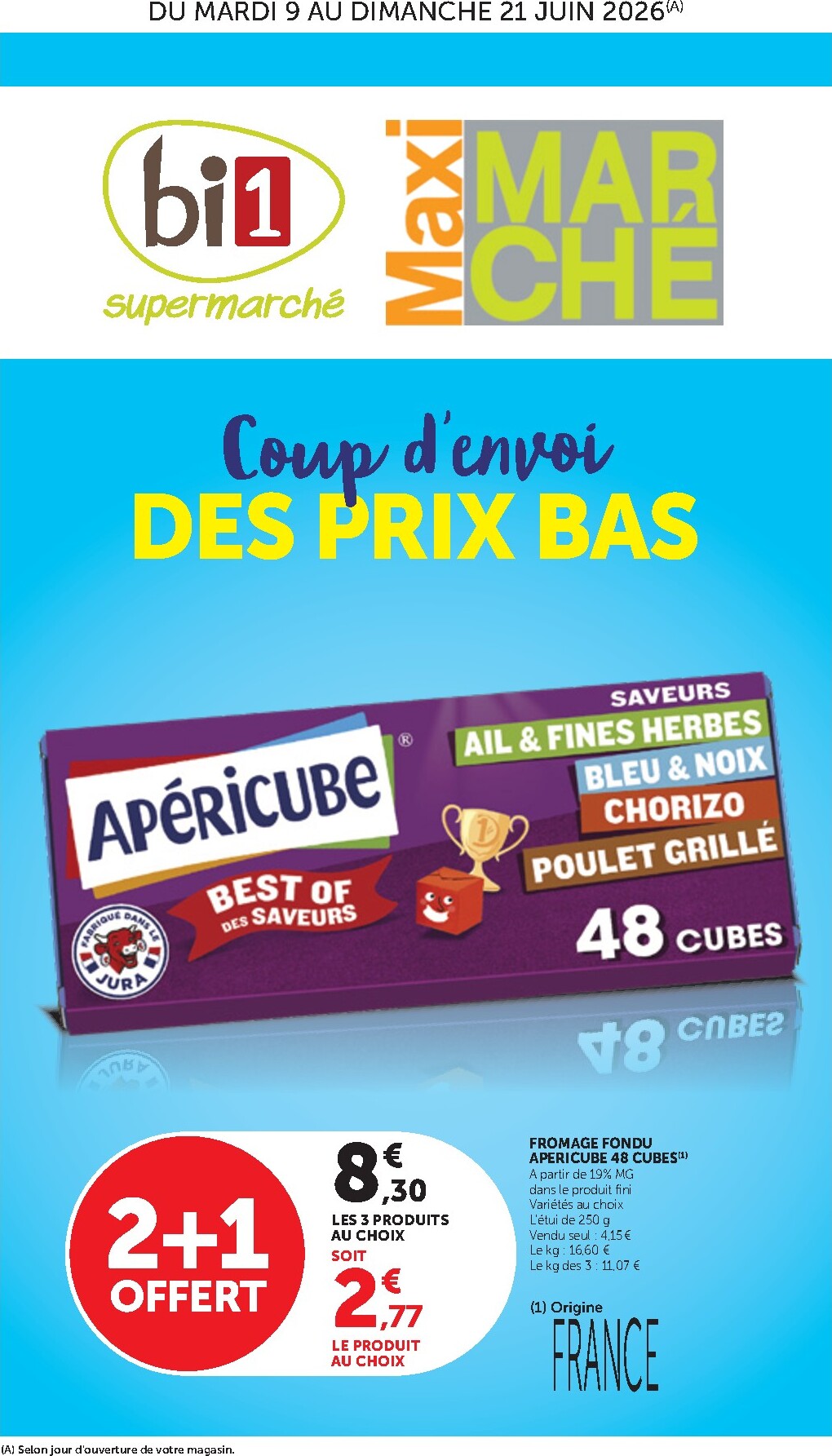 Current Bi1 - Supermarché, Maxi Marché leaflet valid from du mardi 09/06/2026 to du dimanche 21/06/2026