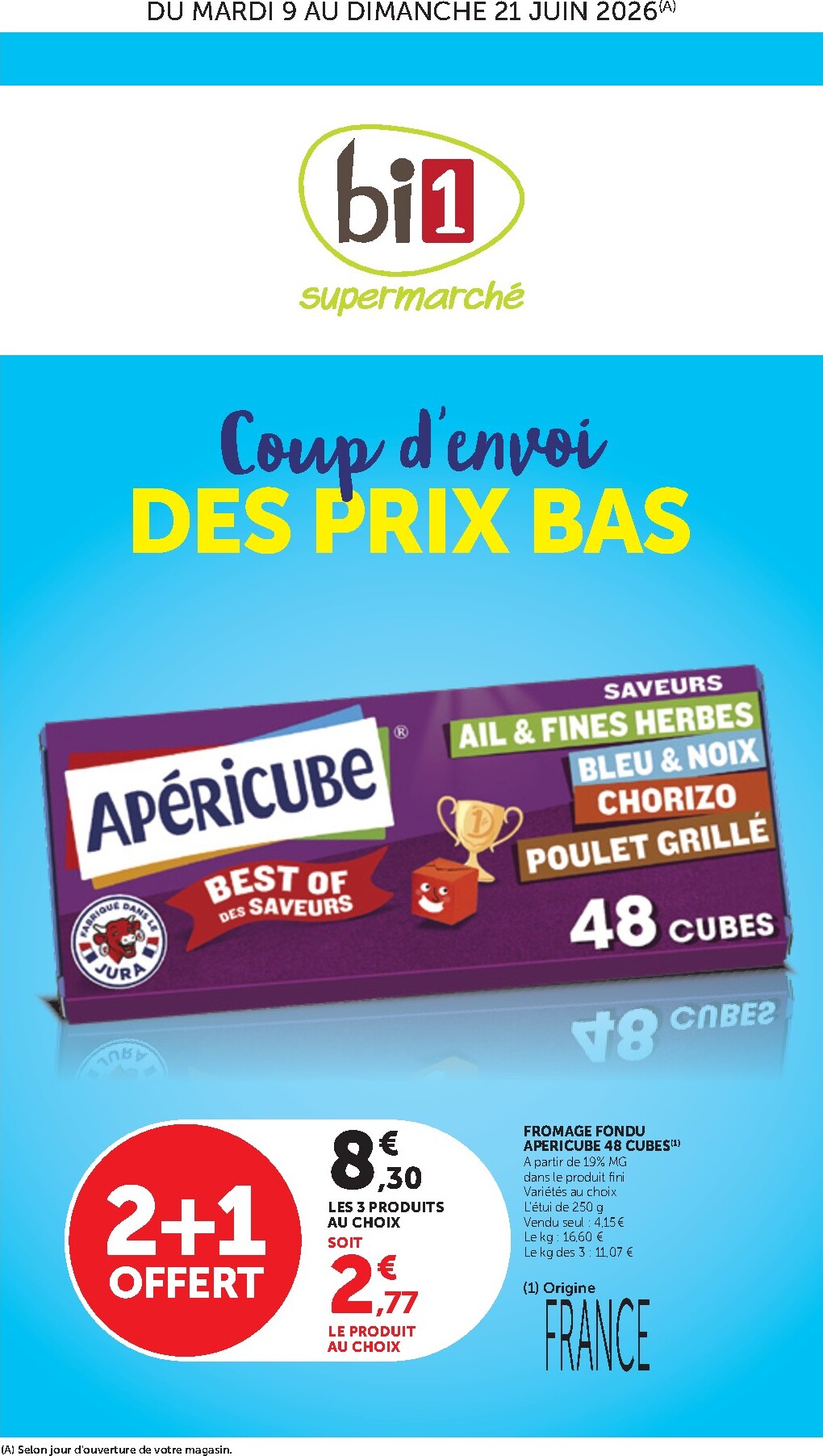 Current Bi1 - Supermarché leaflet valid from du mardi 09/06/2026 to du dimanche 21/06/2026