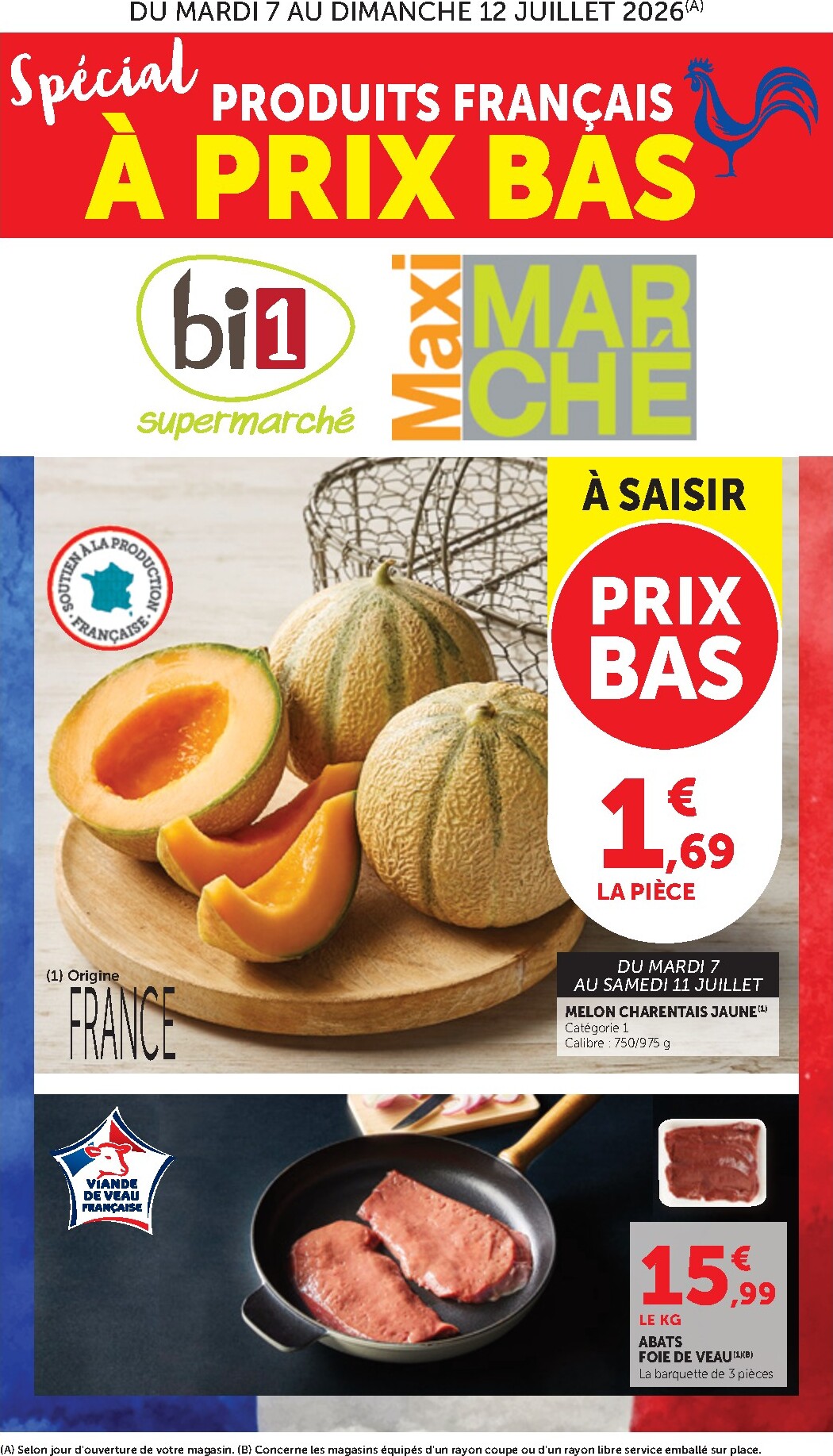 Current Bi1 - Supermarché, Maxi Marché leaflet valid from du mardi 07/07/2026 to du dimanche 12/07/2026