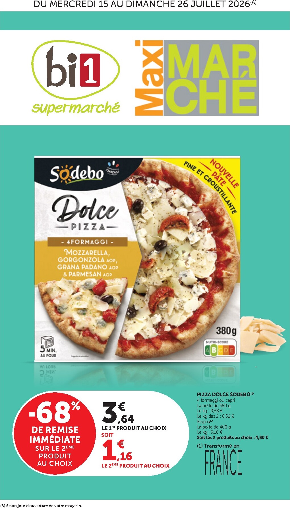 Current Bi1 - Supermarché, Maxi Marché leaflet valid from du mercredi 15/07/2026 to du dimanche 26/07/2026