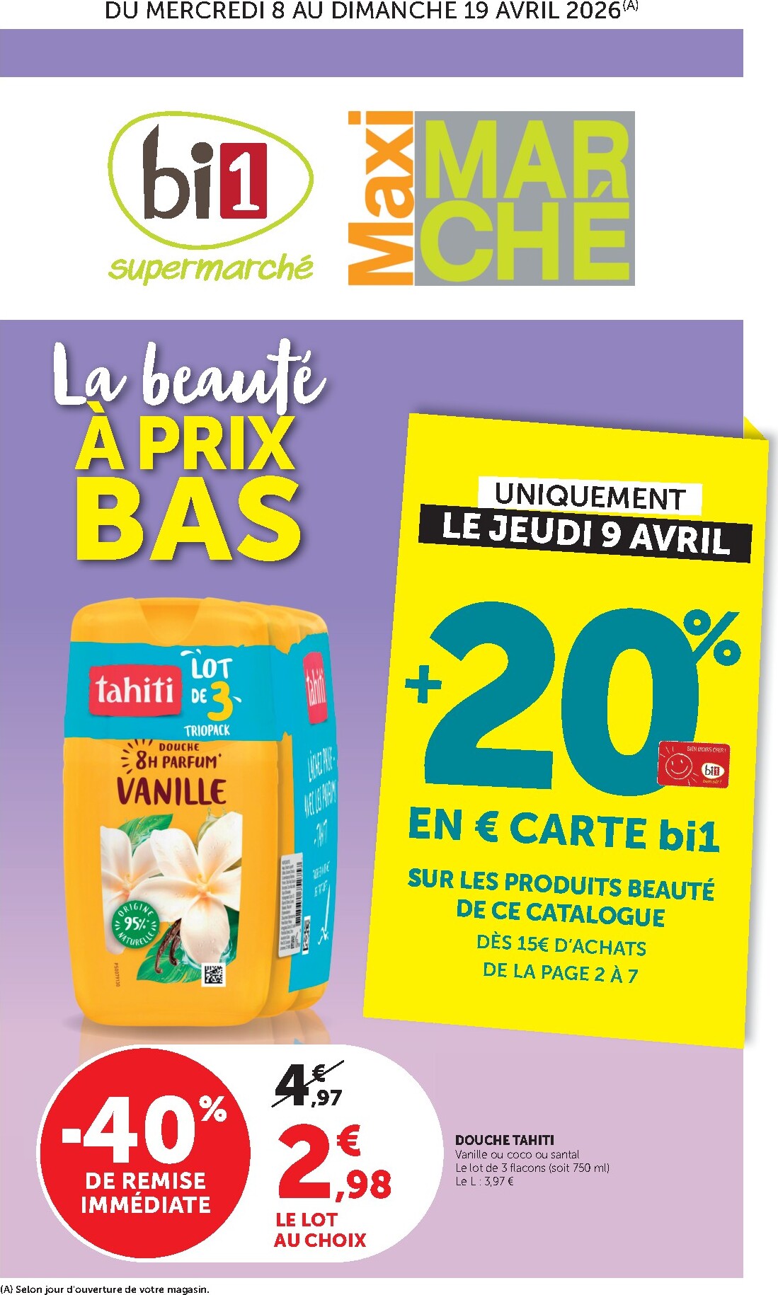 Prospectus Bi1 - Supermarché, Maxi Marché valide du du mercredi 08/04/2026 au du dimanche 19/04/2026