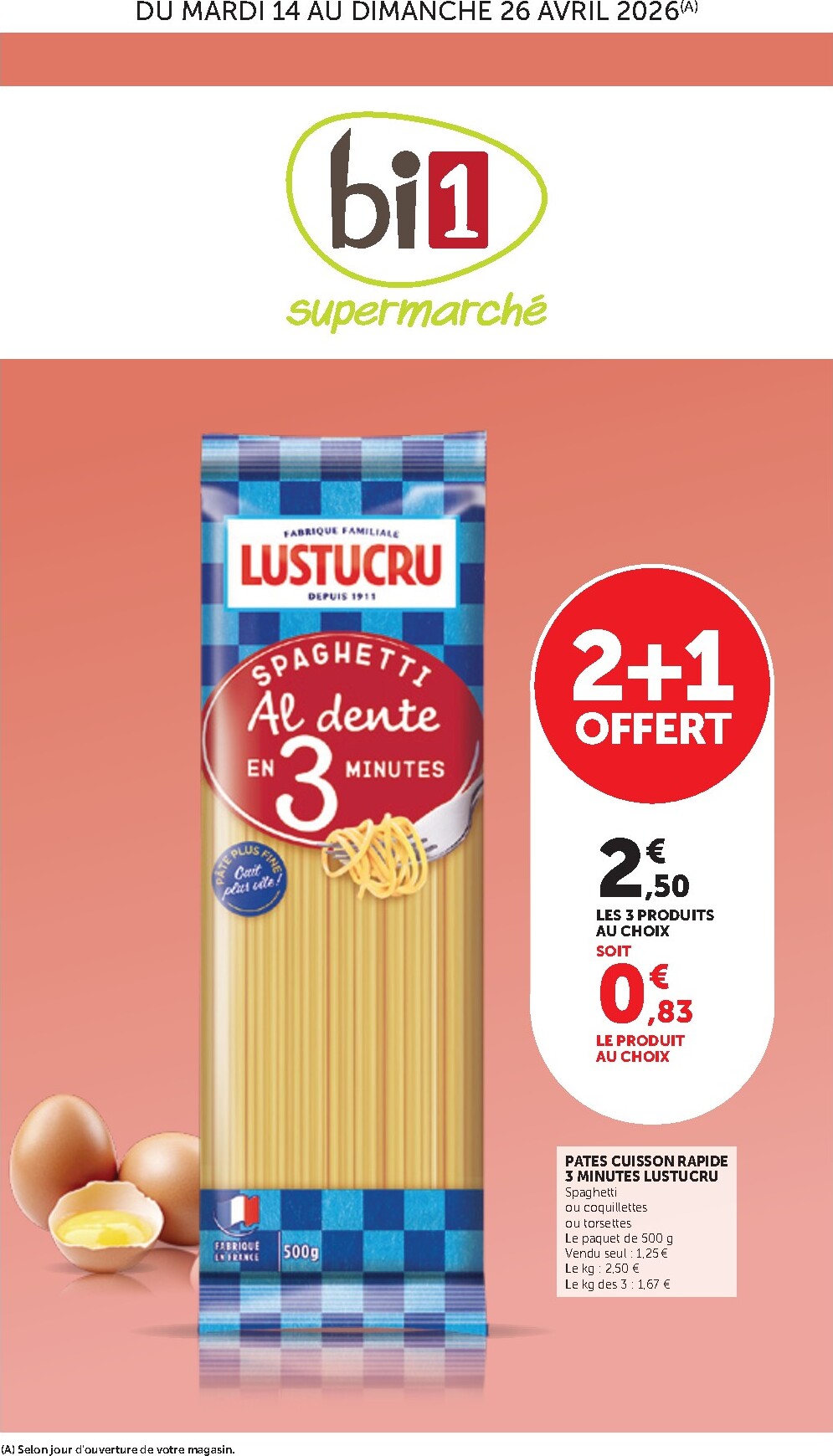 Current Bi1 Supermarché - Chaource, Voujeaucourt, Lavans-les-Saint-Claude, Salins-les-Bains, La Pacaudière, Lormes, Saint-Pierre-le-Moûtier, La Clayette, Louhans, Verdun-sur-le-Doubs, Ancy-le-Franc, Bléneau leaflet valid from du mardi 14/04/2026 to d