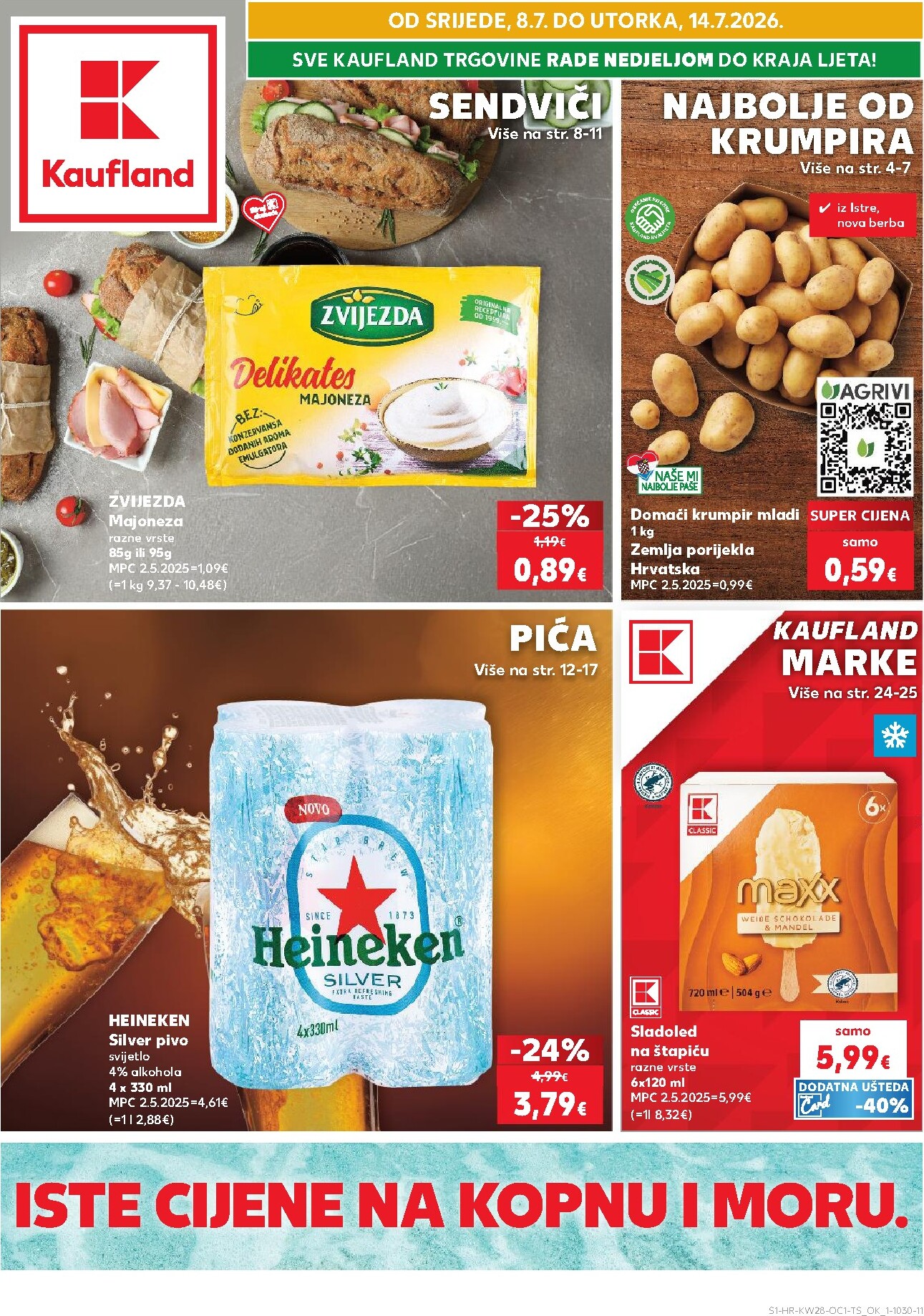 Novi Kaufland - Iste cijene na kopnu i moru katalog od srijede, 08.07.2026 do utorka, 14.07.2026