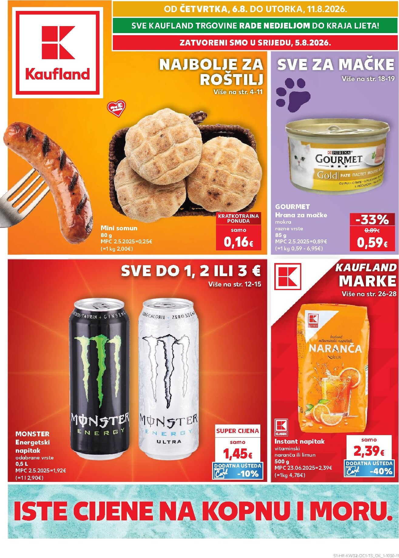 Novi Kaufland - Iste cijene na kopnu i moru katalog od četvrtka, 06.08.2026 do utorka, 11.08.2026