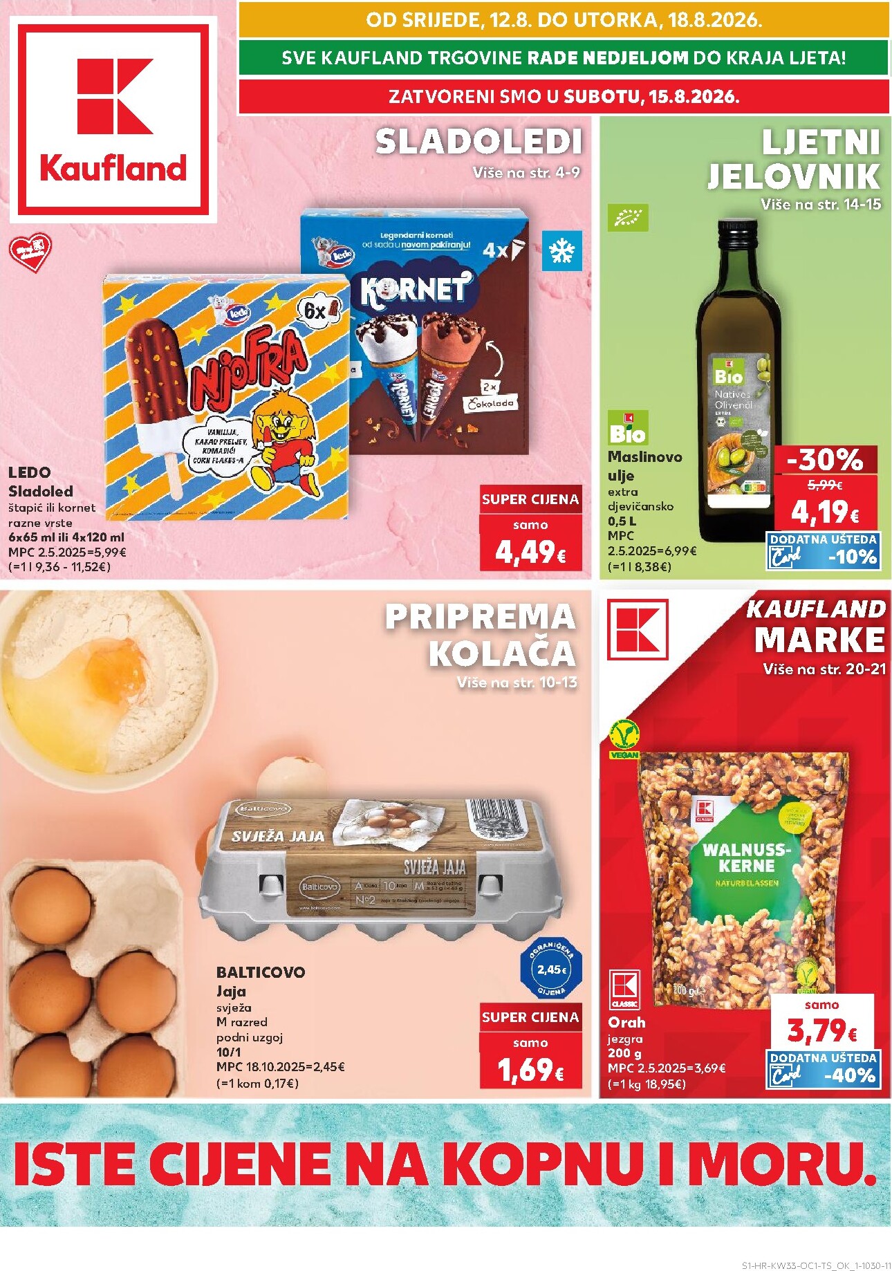 Novi Kaufland - Iste cijene na kopnu i moru katalog od srijede, 12.08.2026 do utorka, 18.08.2026