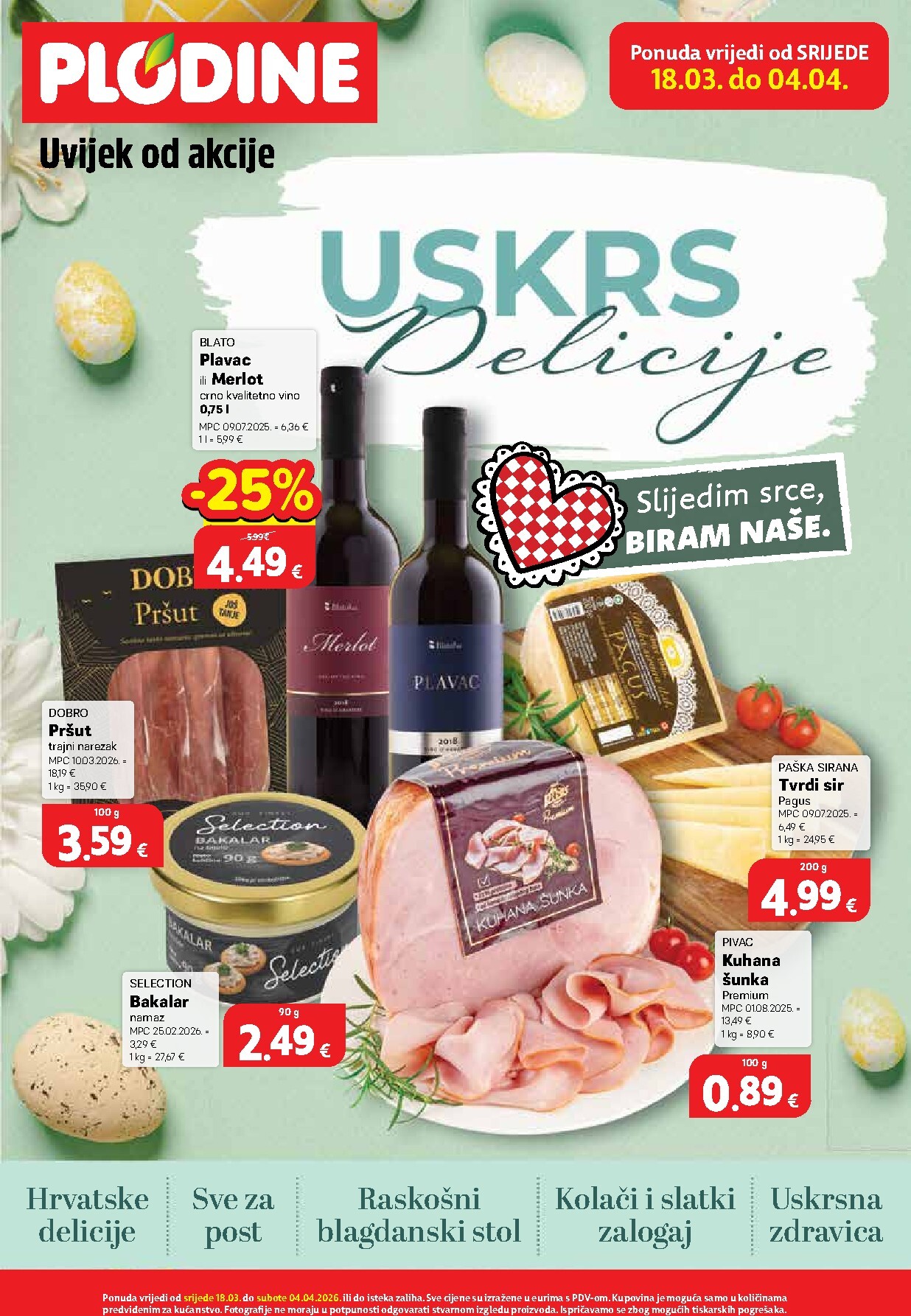 Prelistajte katalog Plodine - Uskrs Delicije, vrijedi od 18.03.2026 do 04.04.2026