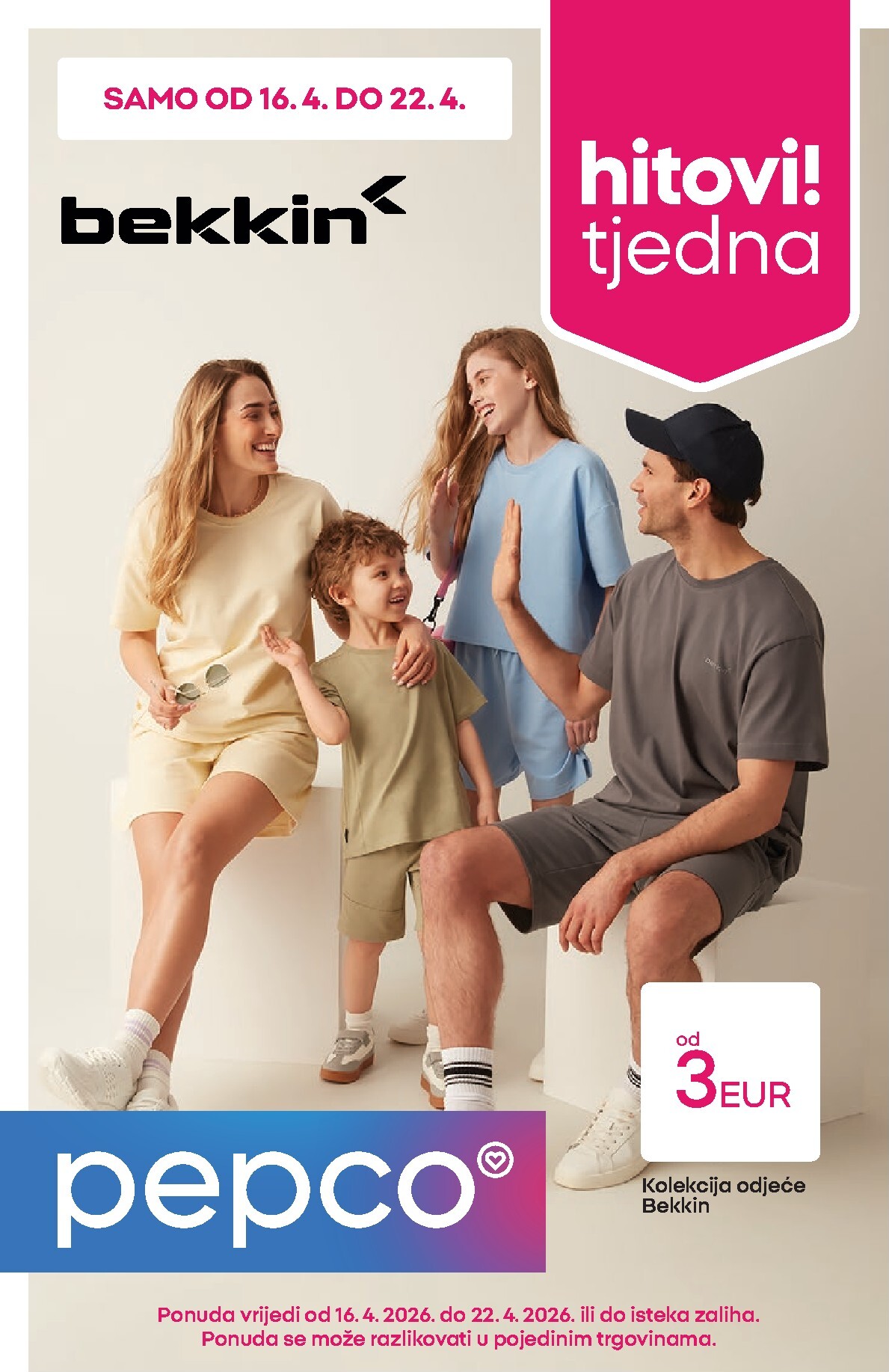 Aktualni Pepco - Kolekcija odjeće Bekkin katalog vrijedi od četvrtka 16.04.2026 do srijede 22.04.2026