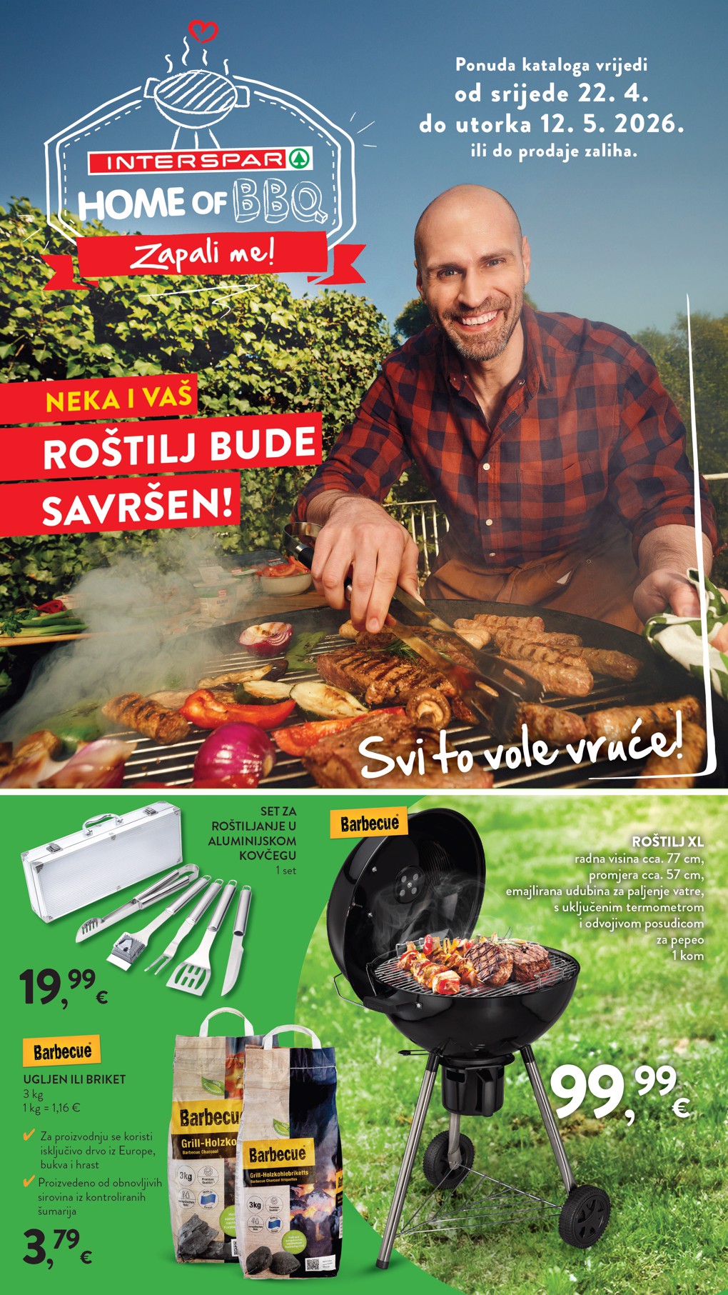 Budući SPAR - Grillen letak vrijedi od srijede 22.04.2026 do utorka 12.05.2026