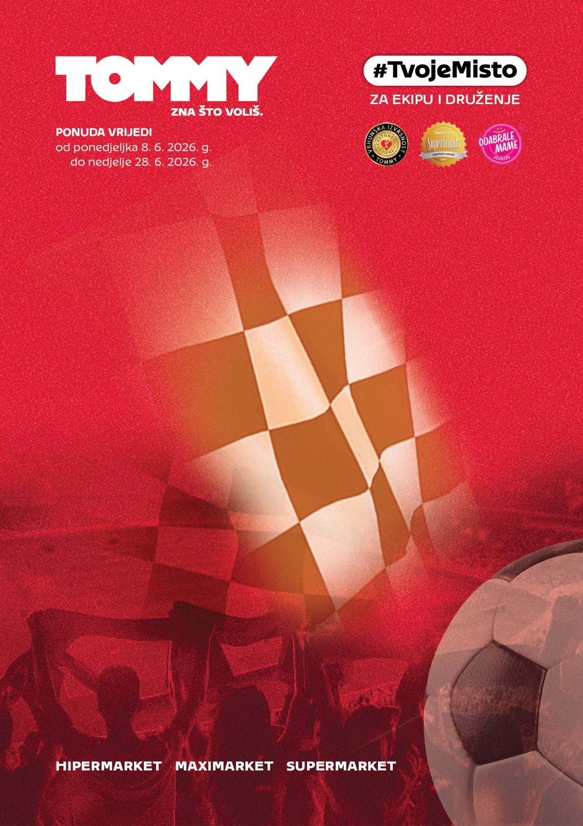 Aktualni katalog Tommy - Super ponuda za ekipu i druženje od ponedjeljka, 08.06.2026 do nedjelje, 28.06.2026