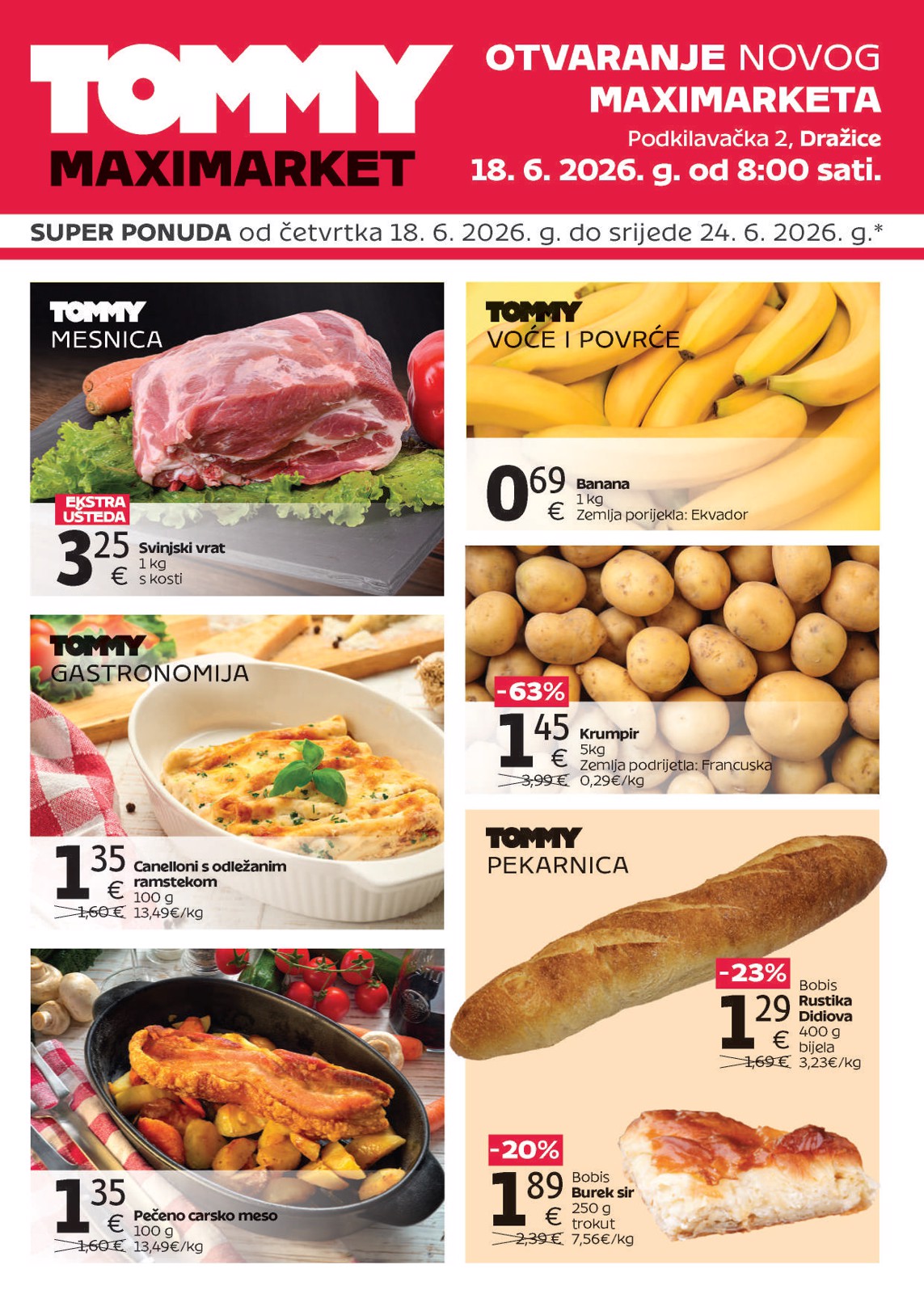 Novi Tommy - Super ponuda povodom otvaranja u Dražicama katalog od četvrtka, 18.06.2026 do srijede, 24.06.2026