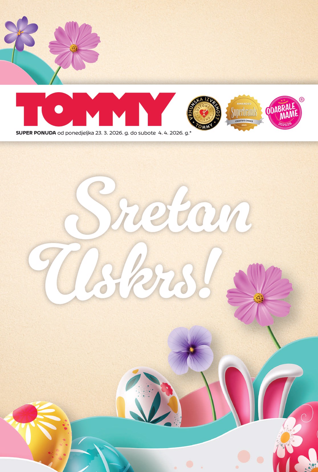 Prelistajte katalog Tommy - Uskrsna Super ponuda, vrijedi od 23.03.2026 do 04.04.2026