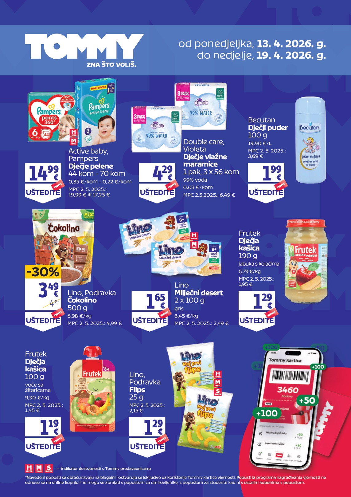 Aktualni Tommy - Dodatne pogodnosti za Tommy vjerne članove katalog vrijedi od ponedjeljka 13.04.2026 do nedjelje 19.04.2026