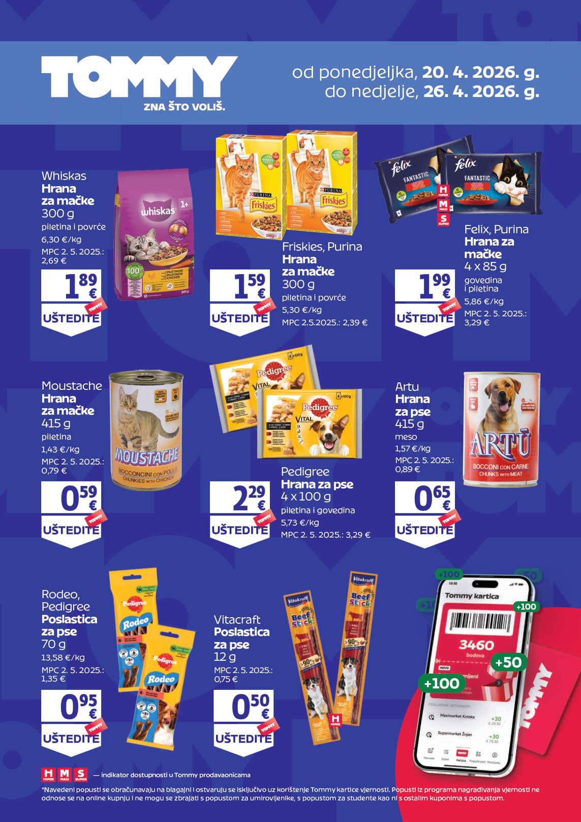 Aktualni Tommy - Dodatne pogodnosti za Tommy vjerne članove katalog vrijedi od ponedjeljka 20.04.2026 do nedjelje 26.04.2026
