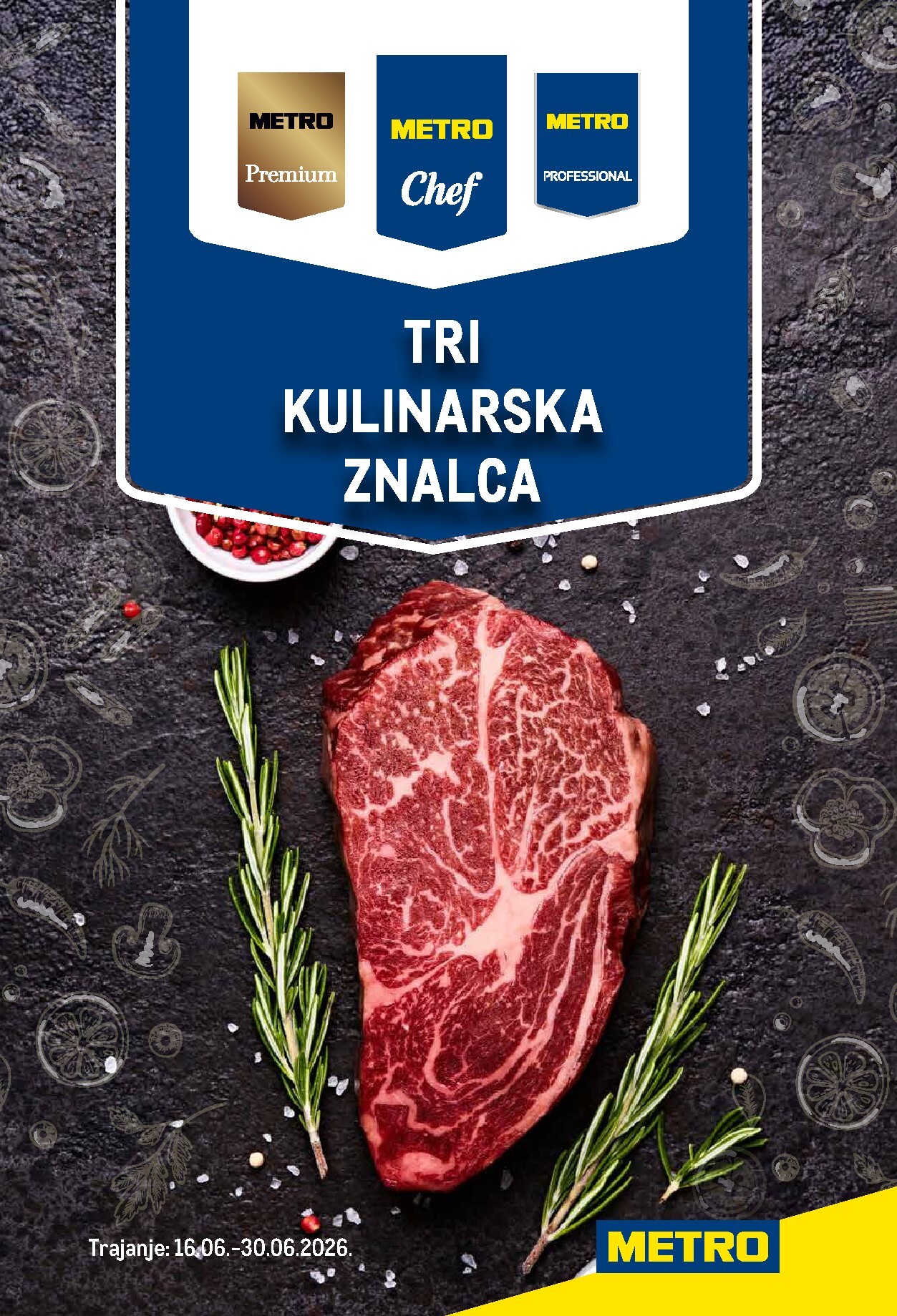 Aktualni katalog Metro - Tri kulinarska znalca od utorka, 16.06.2026 do utorka, 30.06.2026