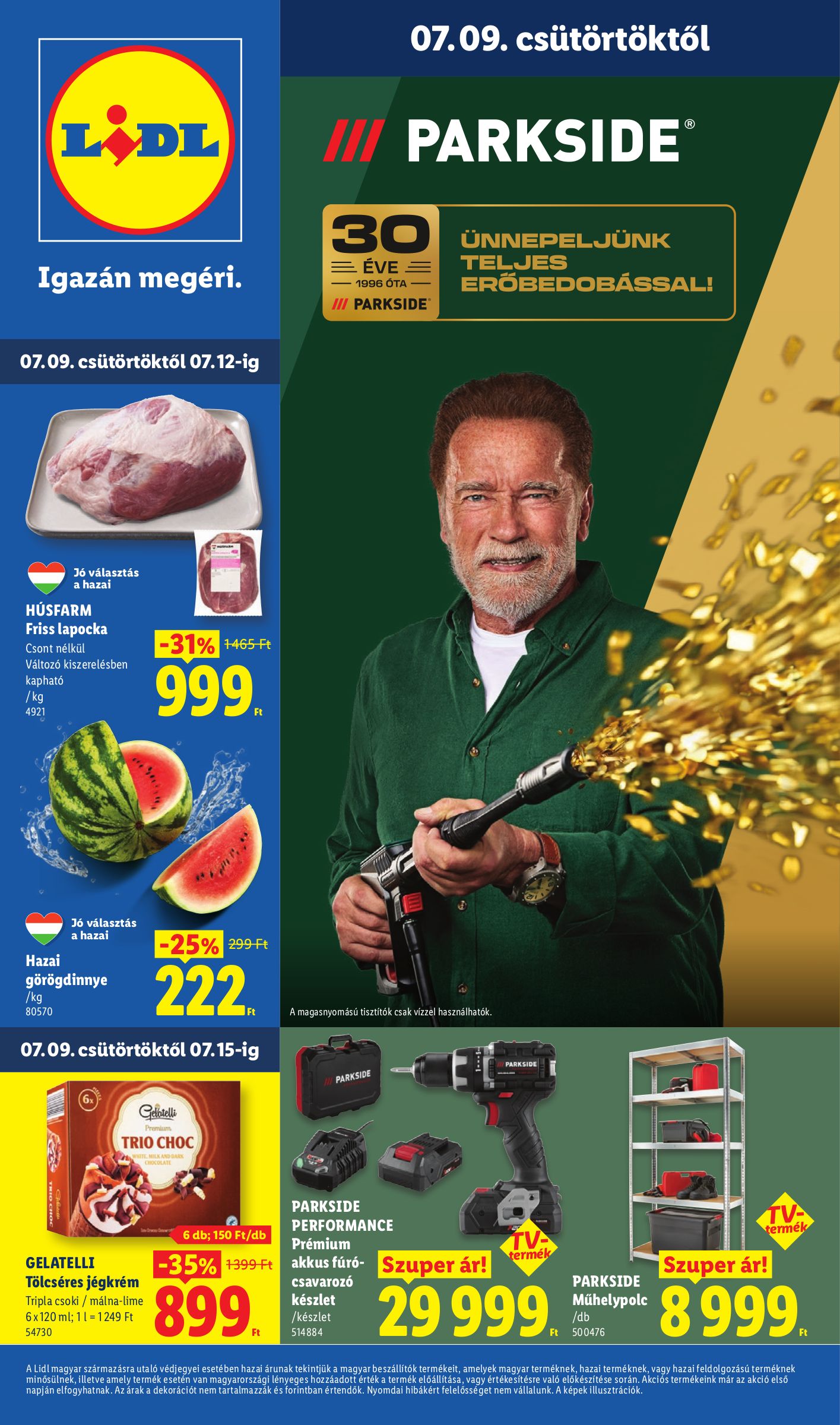 Lidl hirdetmény a következő hétre csütörtöktől 2026.07.09.-tól szerdától 2026.07.15.-ig