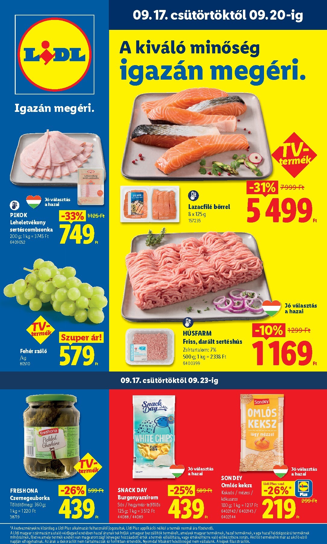 A jövőbeli Lidl akciós újság csütörtöktől 2026.09.17.-tól szerdától 2026.09.23.-ig érvényes.