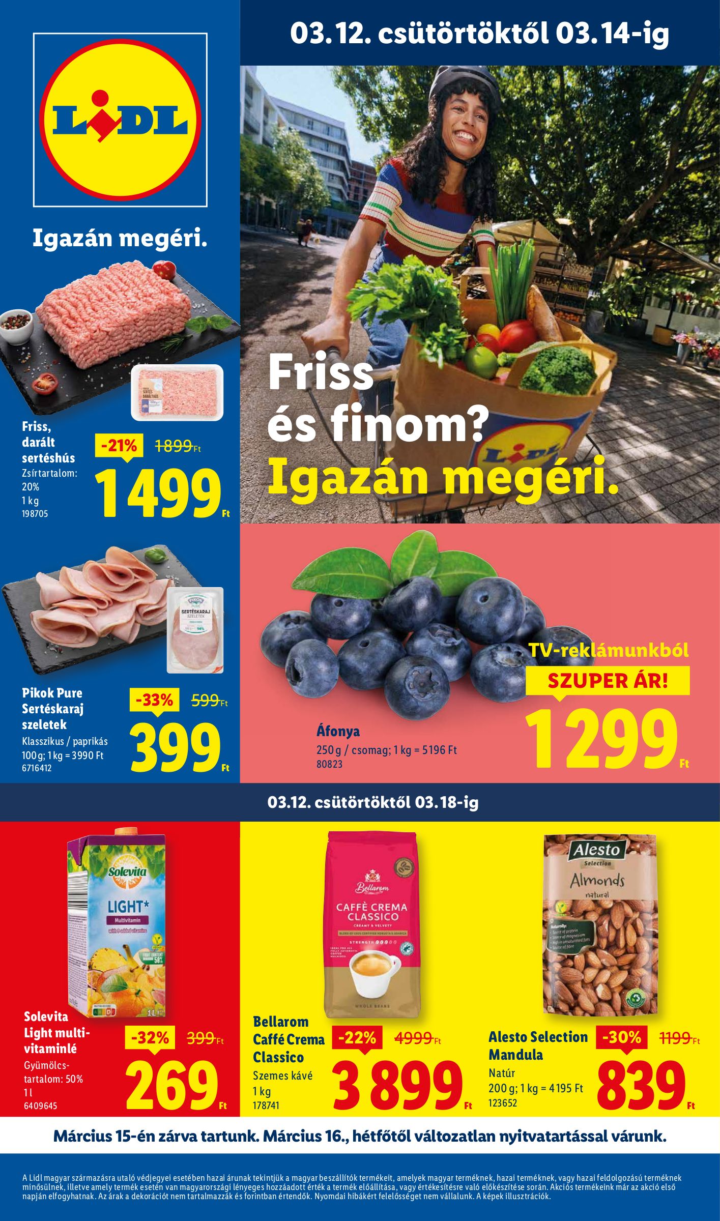 Fedezze fel a LIDL friss áfonyáját, az Aldi fa masszázshengere és a Tesco friss sertéskaraj legújabb ajánlatát: legújabb promóciók és kedvezmények március 13-án