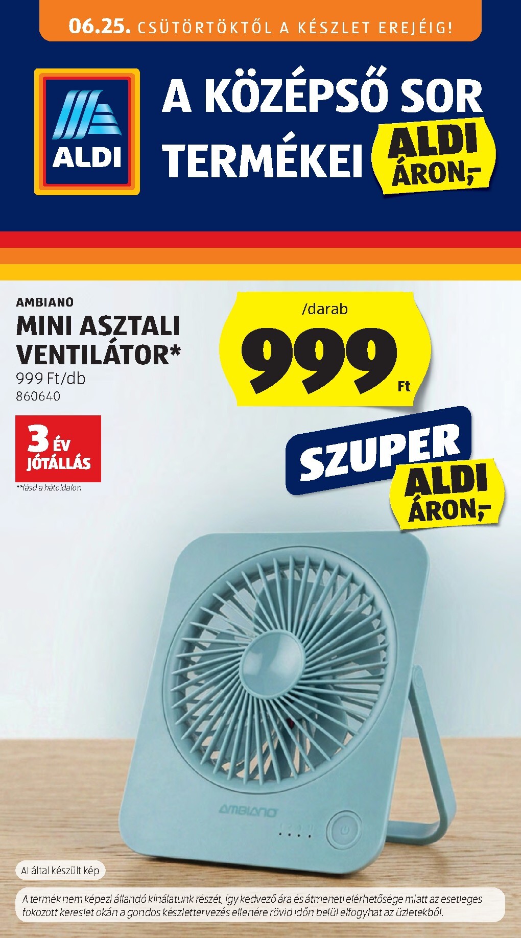 A jövőbeli Aldi - Középső sor termékei akciós újság csütörtöktől 2026.06.25.-tól szerdától 2026.07.01.-ig érvényes.