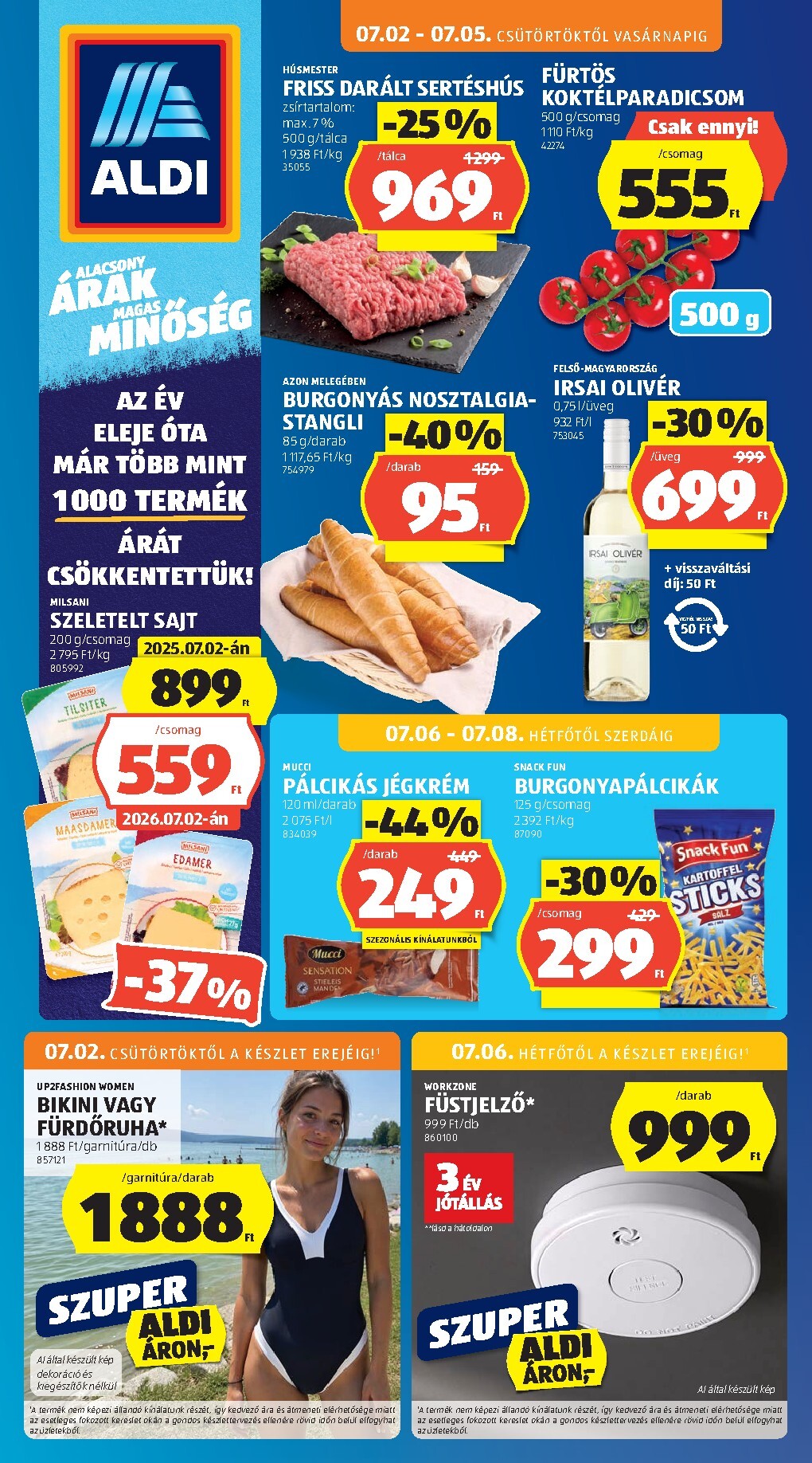 A jövőbeli Aldi akciós újság csütörtöktől 2026.07.02.-tól szerdától 2026.07.08.-ig érvényes.