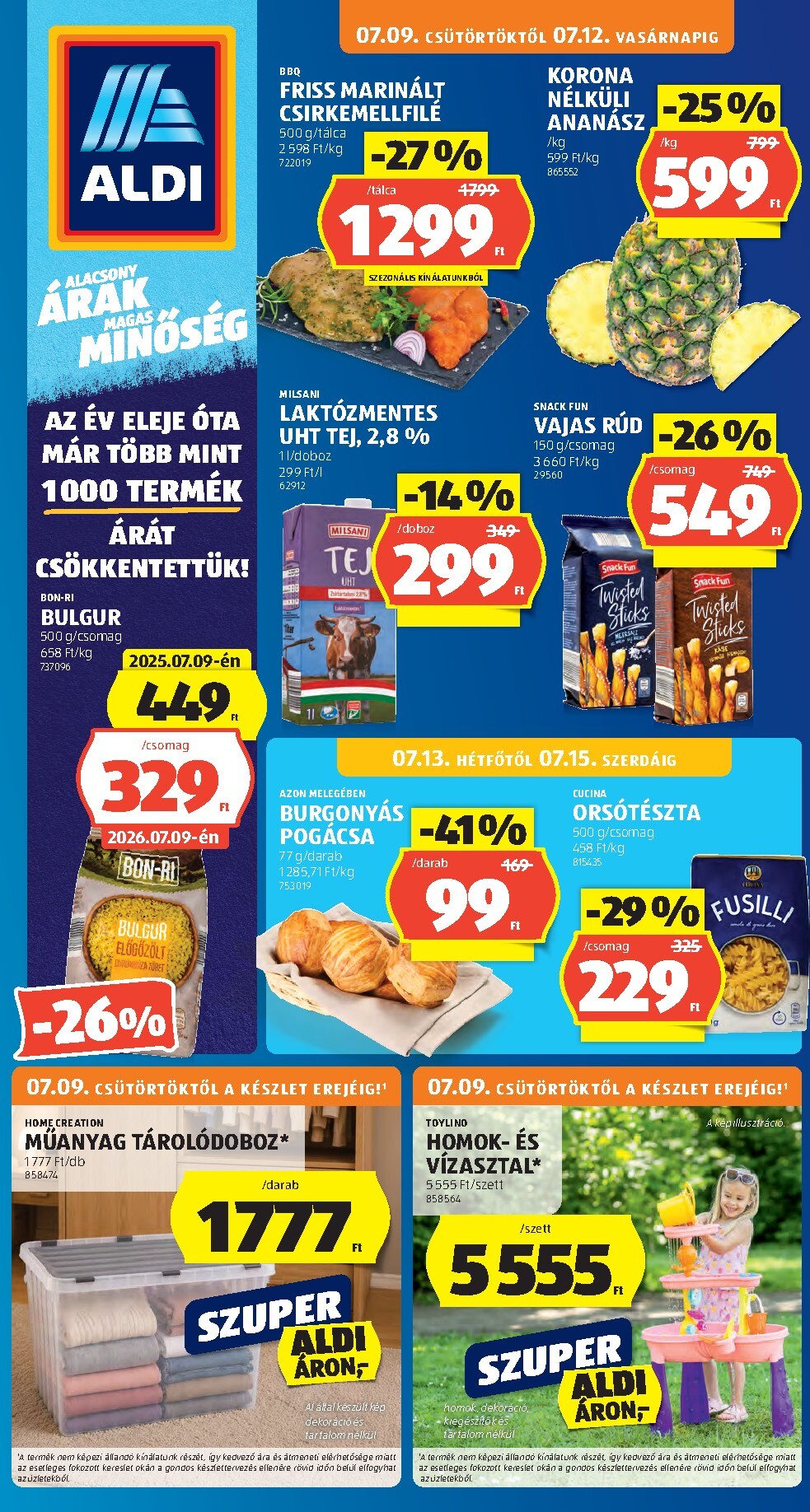 A jövőbeli Aldi akciós újság csütörtöktől 2026.07.09.-tól szerdától 2026.07.15.-ig érvényes.