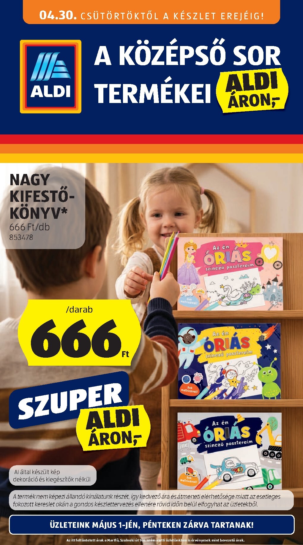 Aldi - Középső sor termékei hirdetmény a következő hétre csütörtöktől 2026.04.30.-tól szerdától 2026.05.06.-ig
