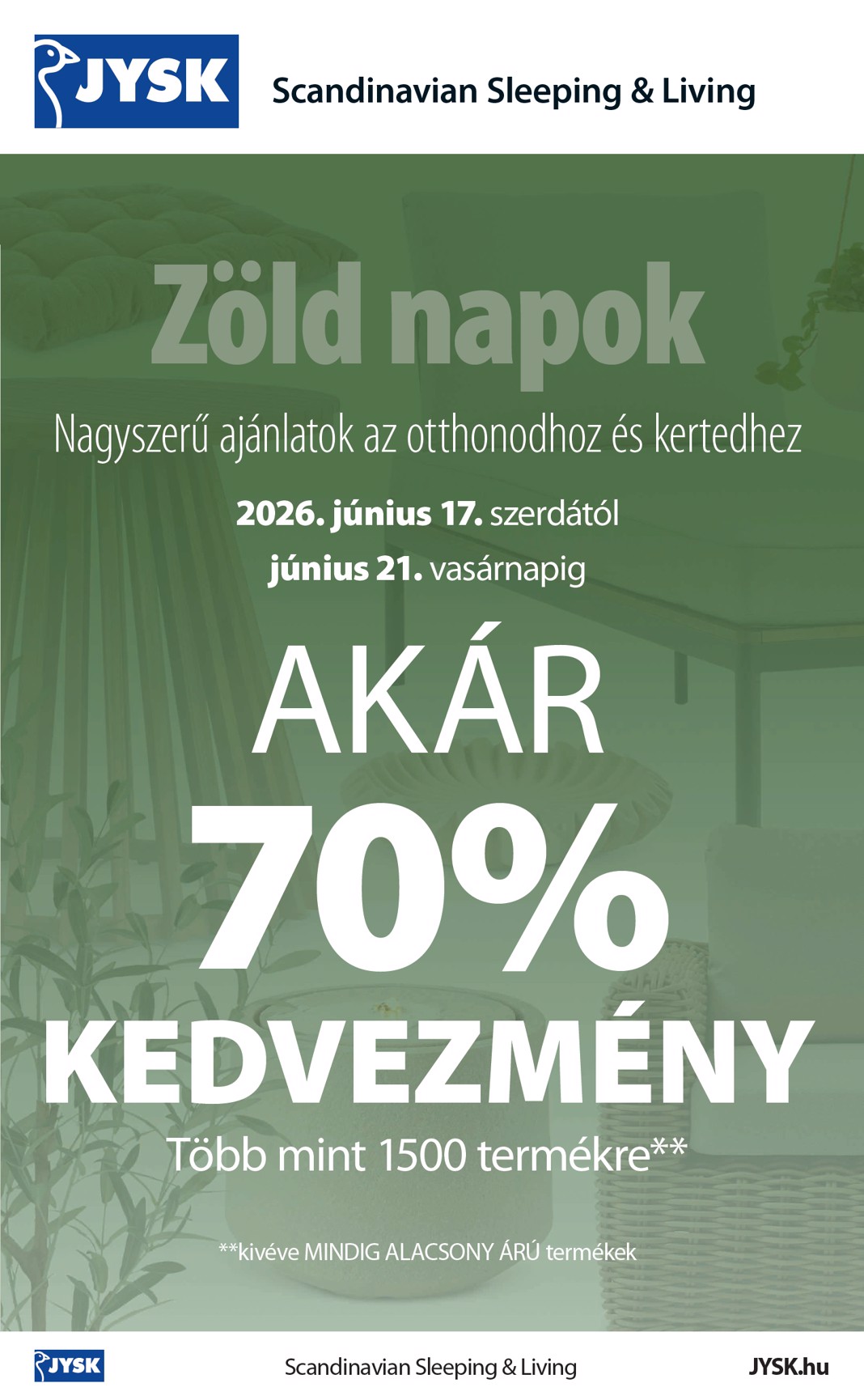 Aktuális JYSK szórólap érvényes szerdától 2026.06.17.-től vasárnaptól 2026.06.21.-ig