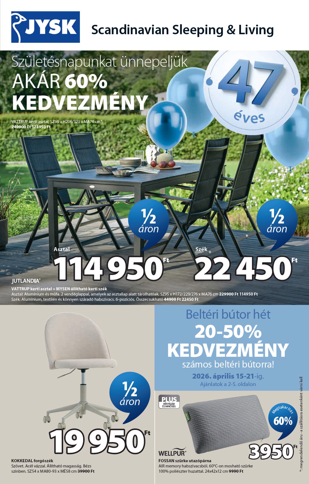 Aktuális JYSK szórólap érvényes szerdától 2026.04.15.-től vasárnaptól 2026.05.17.-ig