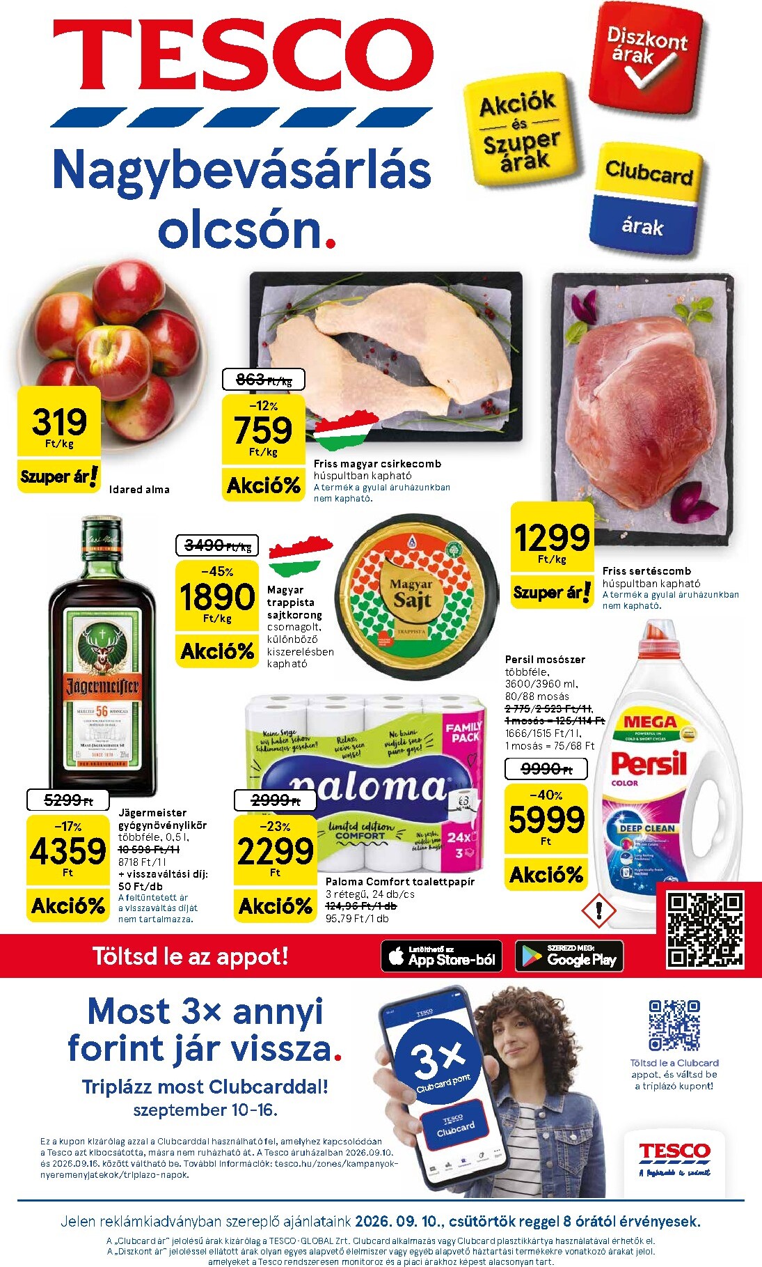 A jövőbeli Tesco akciós újság csütörtöktől 2026.09.10.-tól szerdától 2026.09.16.-ig érvényes.
