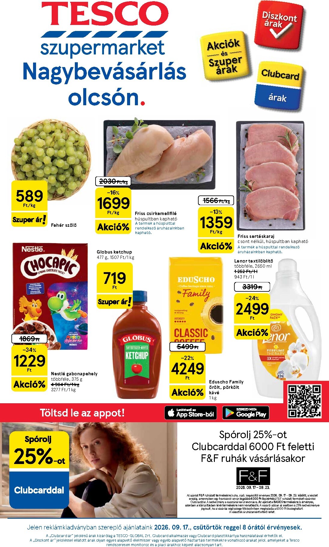 A jövőbeli Tesco szupermarket akciós újság csütörtöktől 2026.09.17.-tól szerdától 2026.09.23.-ig érvényes.