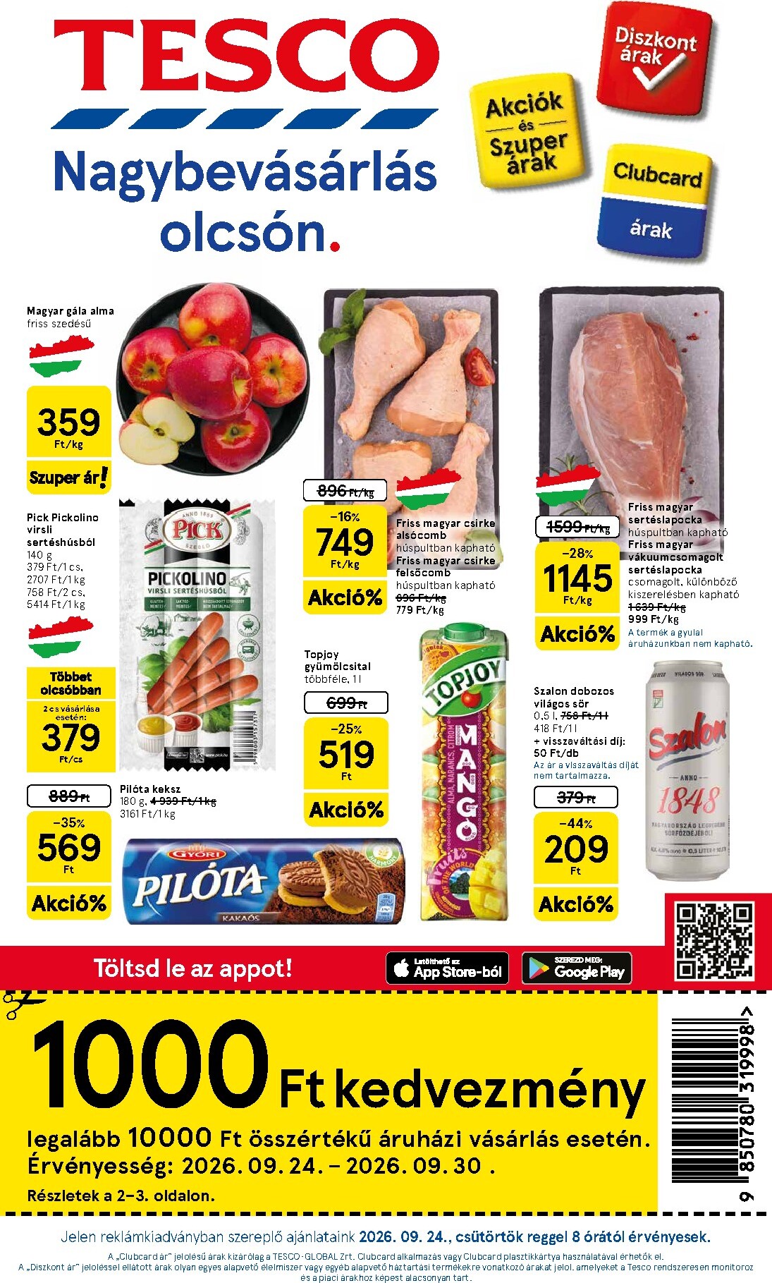A jövőbeli Tesco akciós újság csütörtöktől 2026.09.24.-tól szerdától 2026.09.30.-ig érvényes.