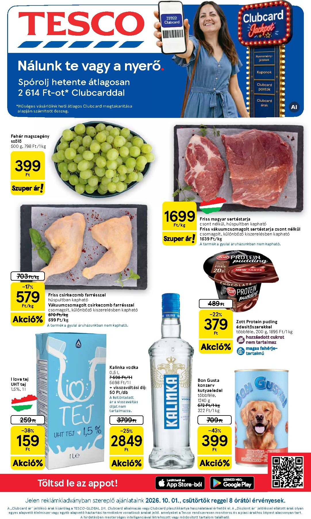 A jövőbeli Tesco akciós újság csütörtöktől 2026.10.01.-tól szerdától 2026.10.07.-ig érvényes.