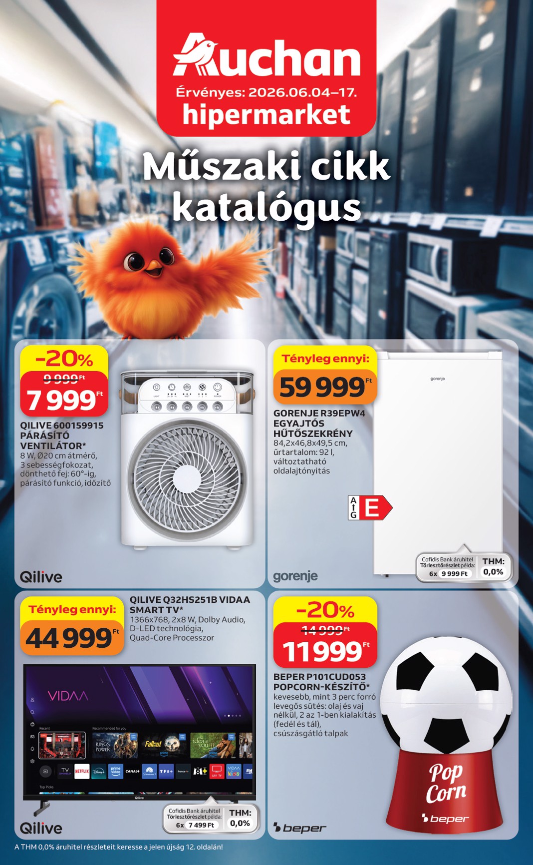 A jövőbeli Auchan - Műszaki cikk ajánlataink akciós újság csütörtöktől 2026.06.04.-tól szerdától 2026.06.17.-ig érvényes.