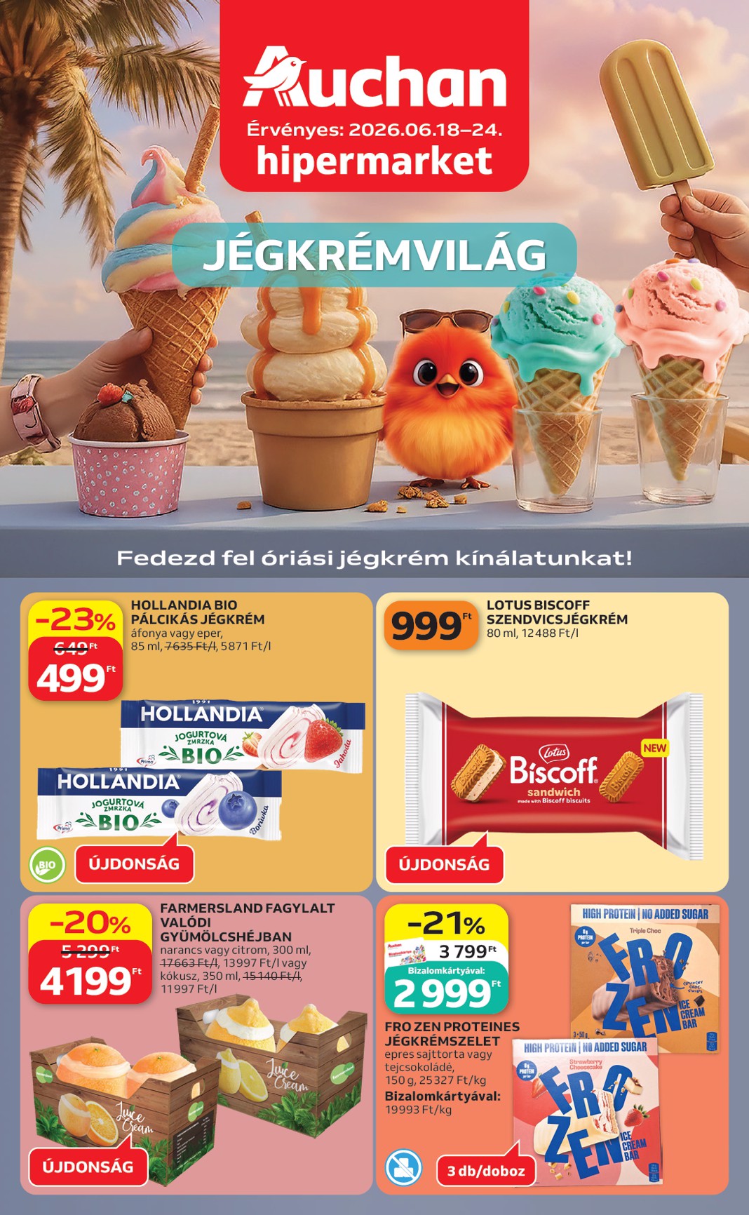 Aktuális Auchan Hipermarket - Jégkrém ajánlataink szórólap érvényes csütörtöktől 2026.06.18.-től szerdától 2026.06.24.-ig