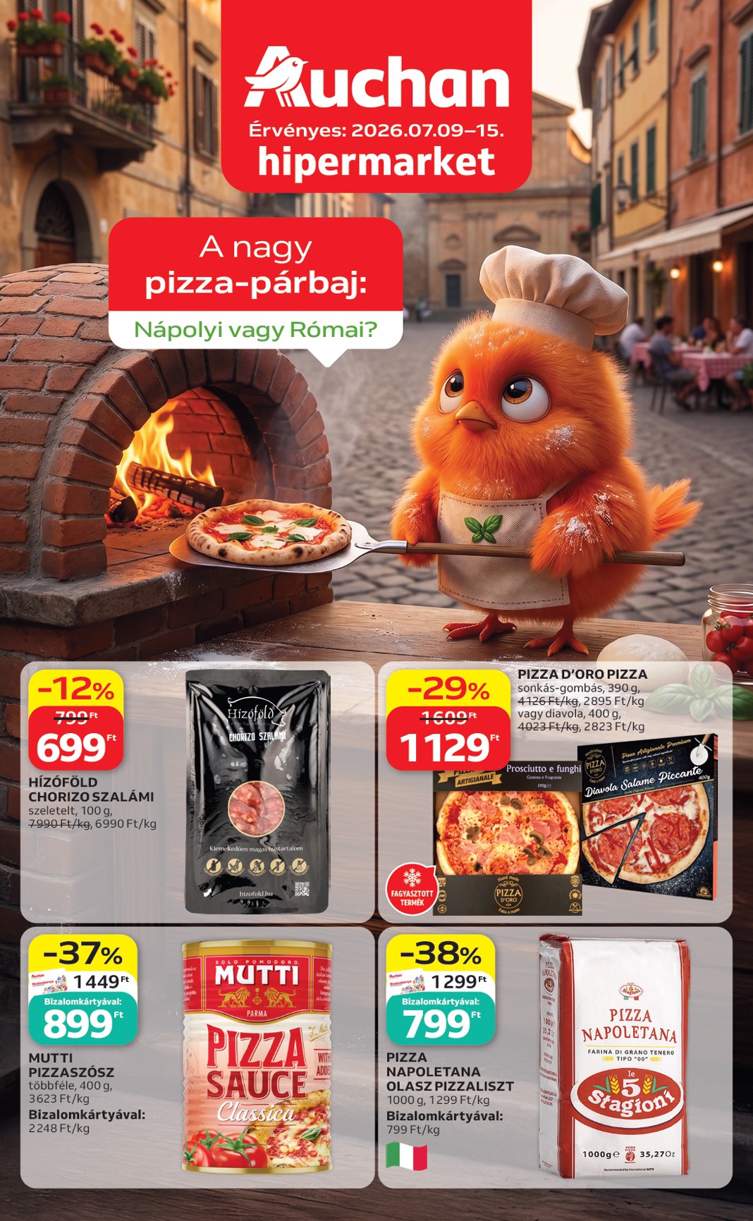 A jövőbeli Auchan Hipermarket - A Nagy Pizza Párbaj akciós újság csütörtöktől 2026.07.09.-tól szerdától 2026.07.15.-ig érvényes.