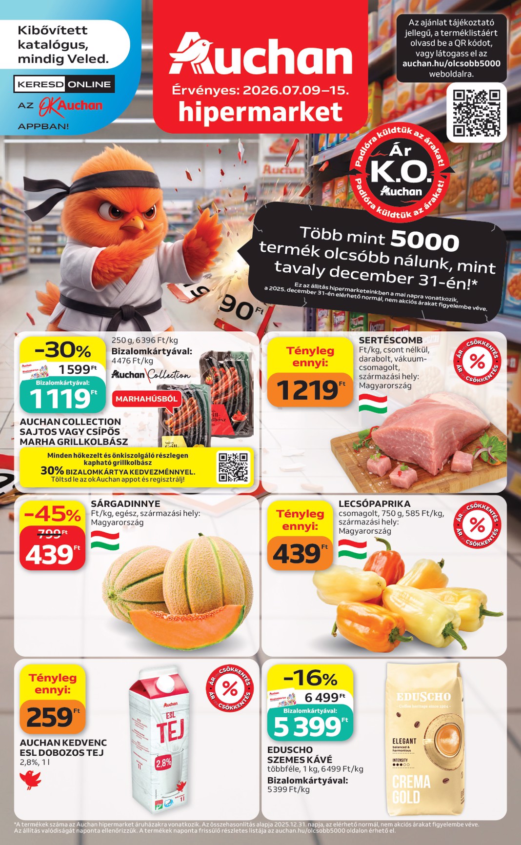 A jövőbeli Auchan Hipermarket akciós újság csütörtöktől 2026.07.09.-tól szerdától 2026.07.15.-ig érvényes.
