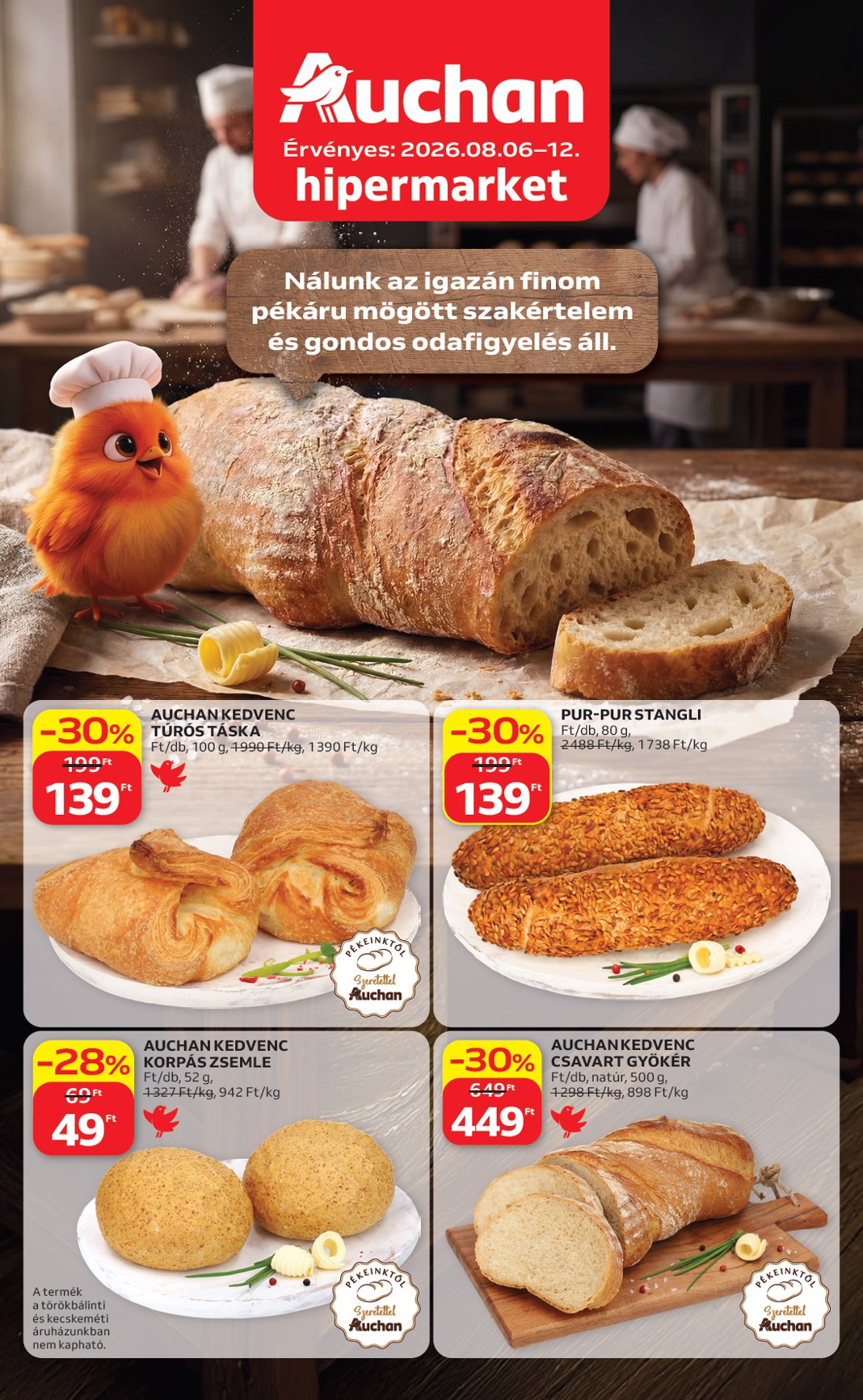 A jövőbeli Auchan Hipermarket - Péksütemények akciós újság csütörtöktől 2026.08.06.-tól szerdától 2026.08.12.-ig érvényes.