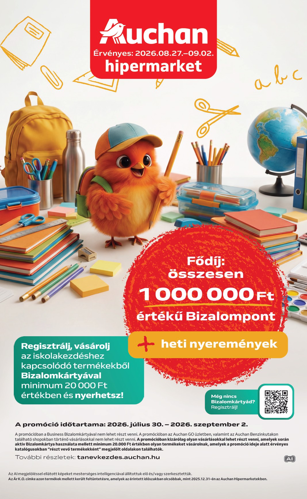 A jövőbeli Auchan - Iskolakezdés ajánlataink akciós újság csütörtöktől 2026.08.27.-tól szerdától 2026.09.02.-ig érvényes.