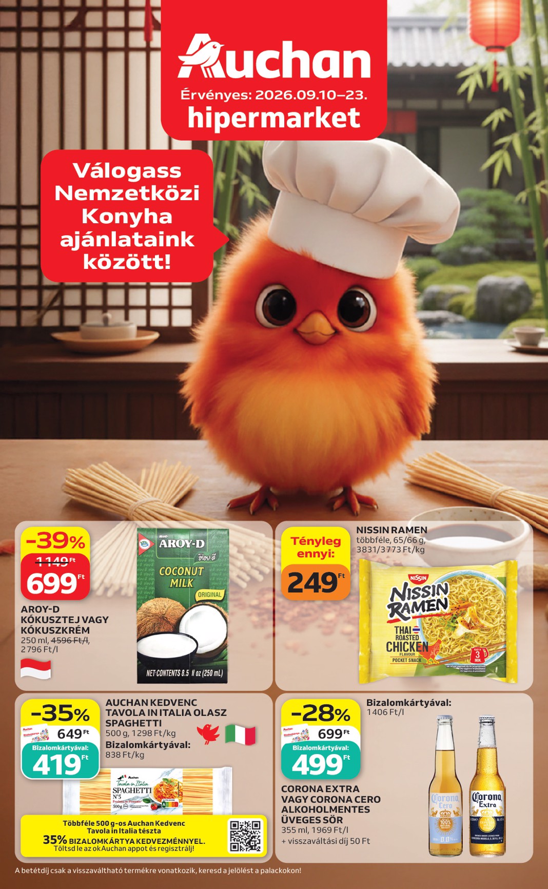 A jövőbeli Auchan Hipermarket - Nemzteközi konyha ajánlataink akciós újság csütörtöktől 2026.09.10.-tól szerdától 2026.09.23.-ig érvényes.