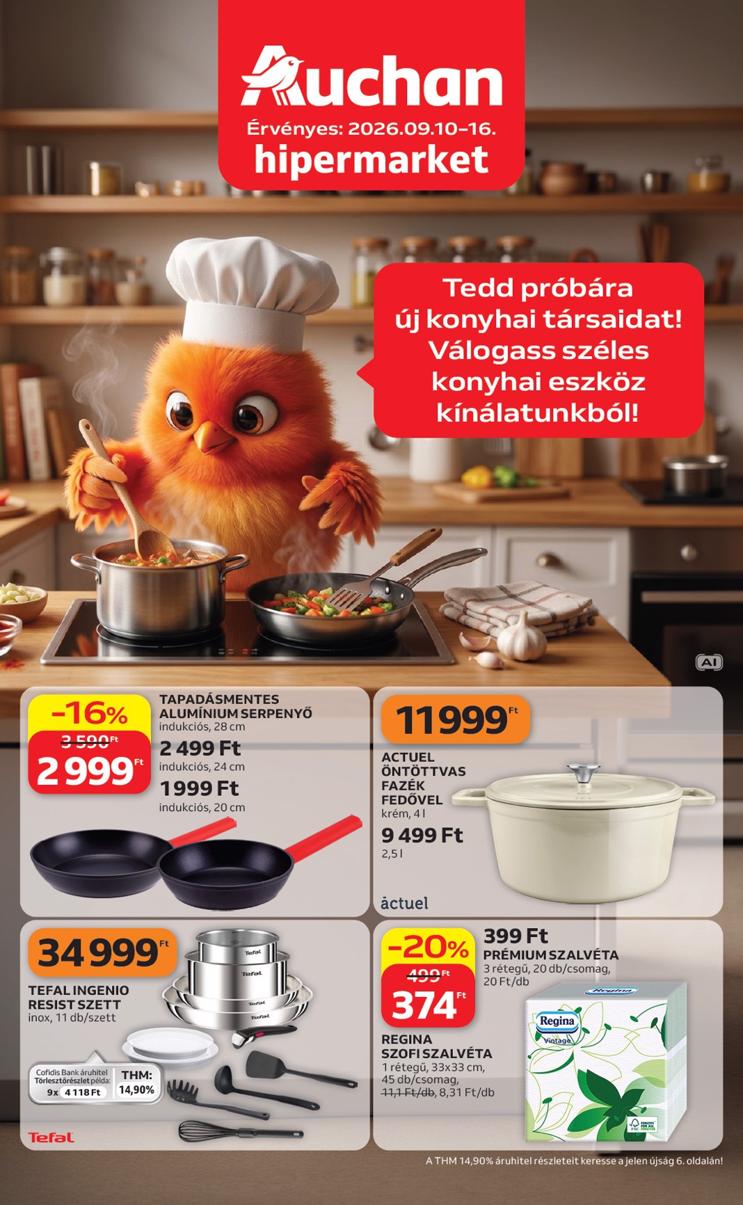 A jövőbeli Auchan - Konyhai eszköz ajánlataink akciós újság csütörtöktől 2026.09.10.-tól szerdától 2026.09.16.-ig érvényes.