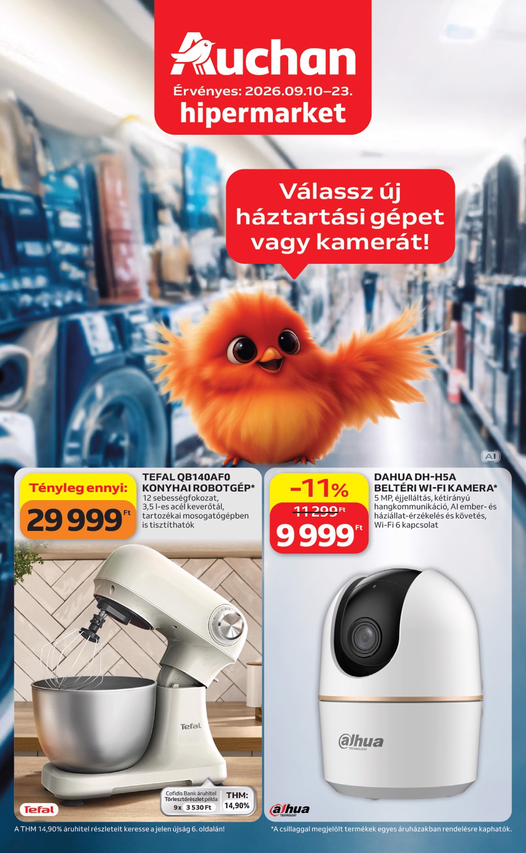 A jövőbeli Auchan - Kéthetes Elektronikai ajánlataink akciós újság csütörtöktől 2026.09.10.-tól szerdától 2026.09.23.-ig érvényes.