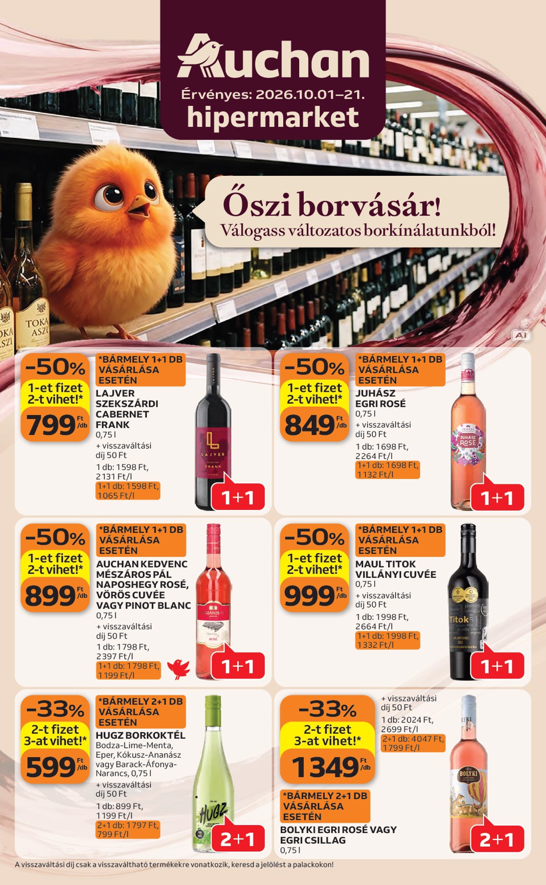 A jövőbeli Auchan - Bor ajánlataink - Hipermarket akciós újság csütörtöktől 2026.10.01.-tól szerdától 2026.10.21.-ig érvényes.